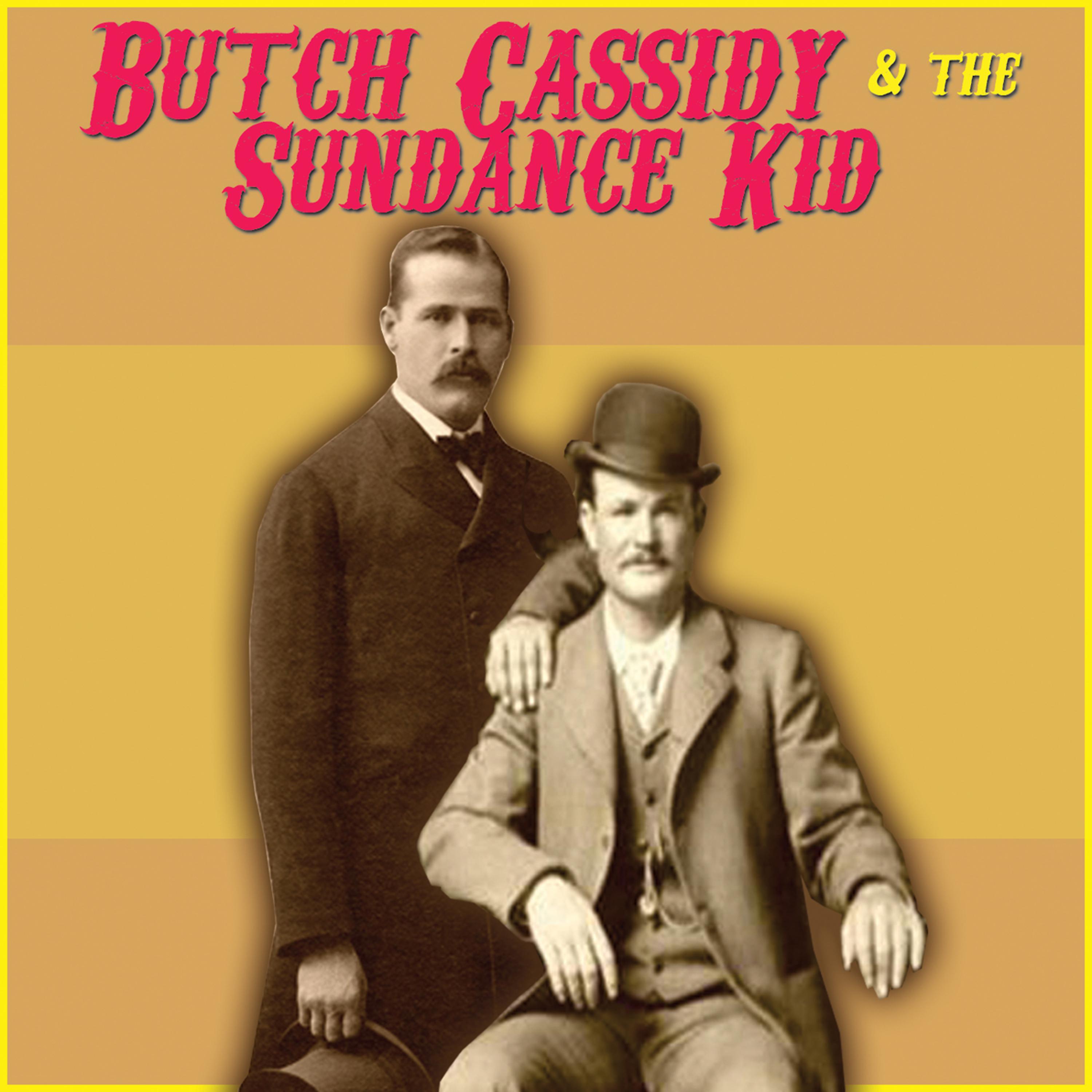 Постер альбома Butch Cassidy & The Sundance Kid