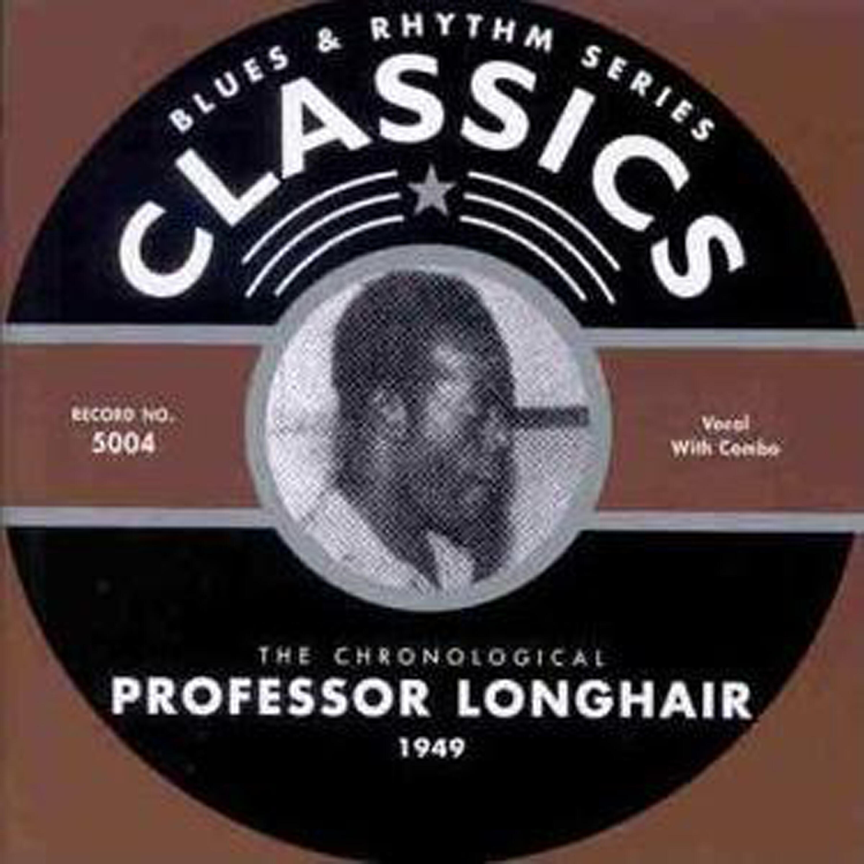 PROFESSOR LONGHAIR - She Walks Right In (Version 1) [1949]