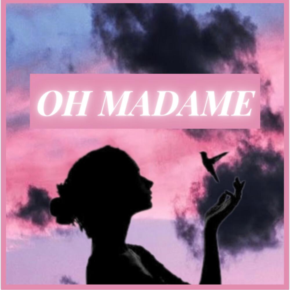 Постер альбома Oh Madame