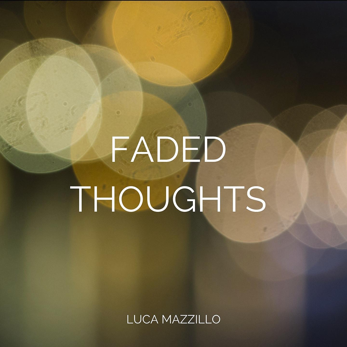 Постер альбома Faded thoughts