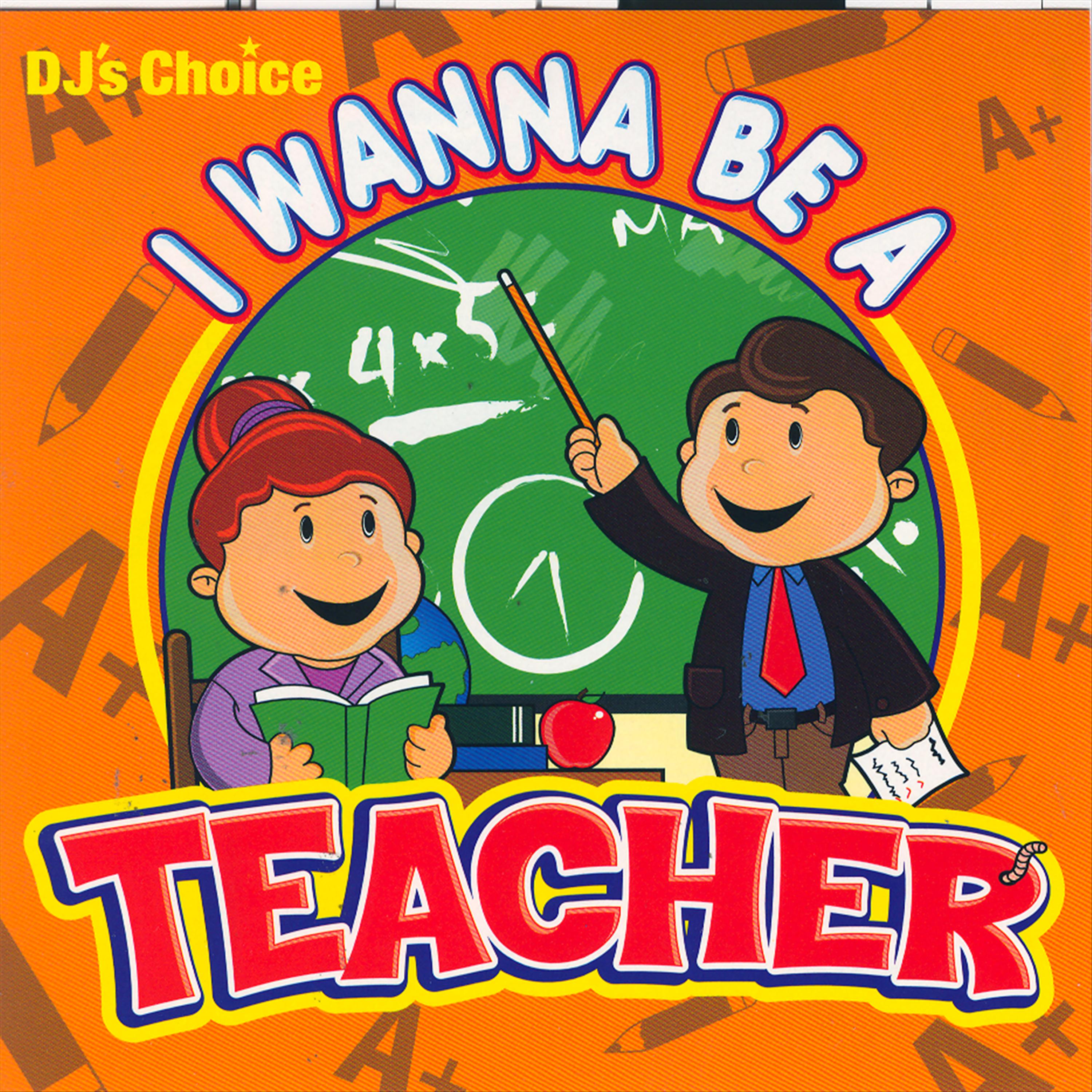 Постер альбома I Wanna Be A Teacher