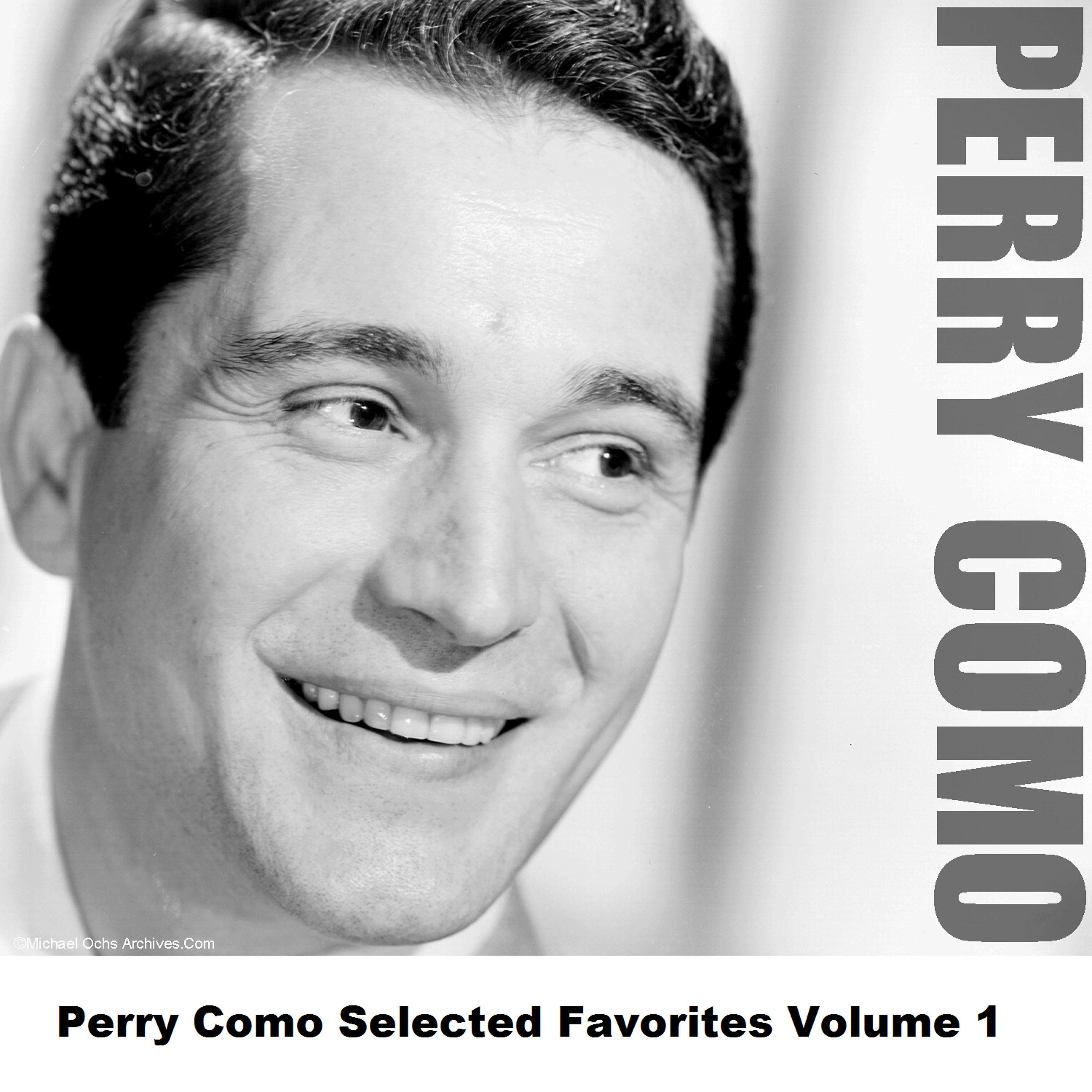 Постер альбома Perry Como Selected Favorites Volume 1