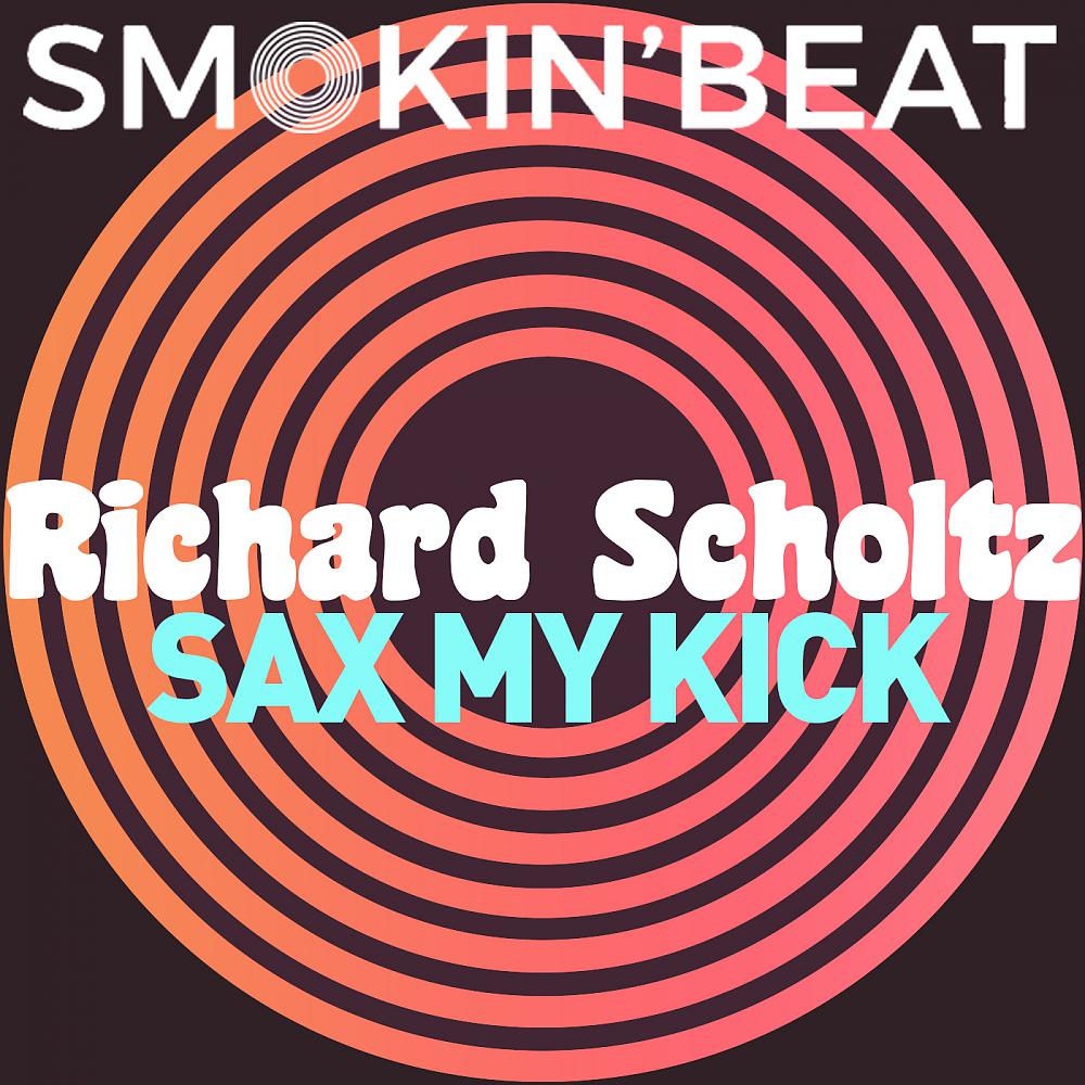 Постер альбома Sax My Kick