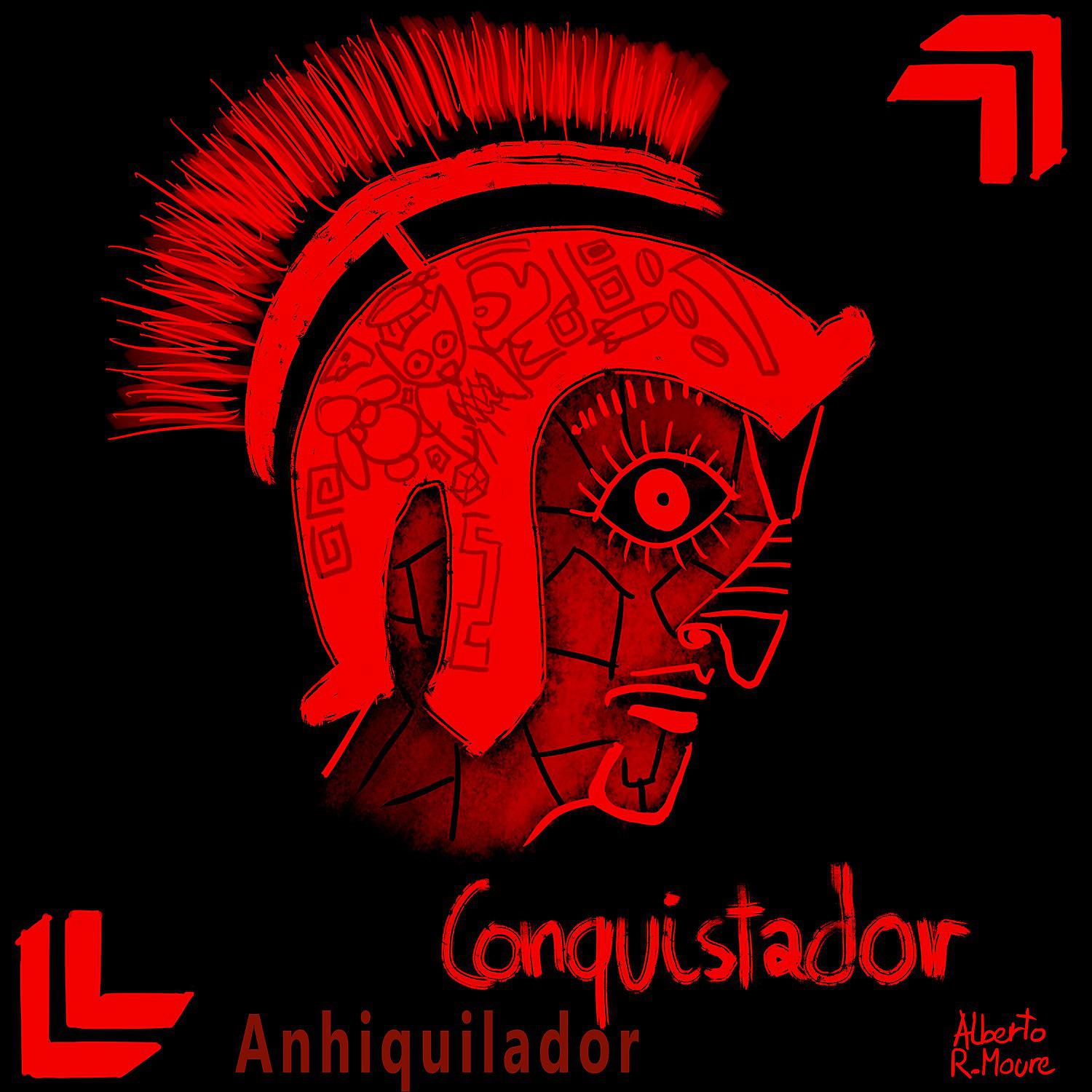 Постер альбома Conquistador Anhiquilador