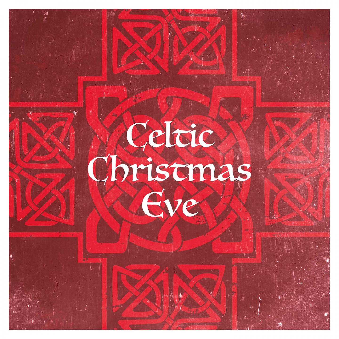 Постер альбома Celtic Christmas Eve