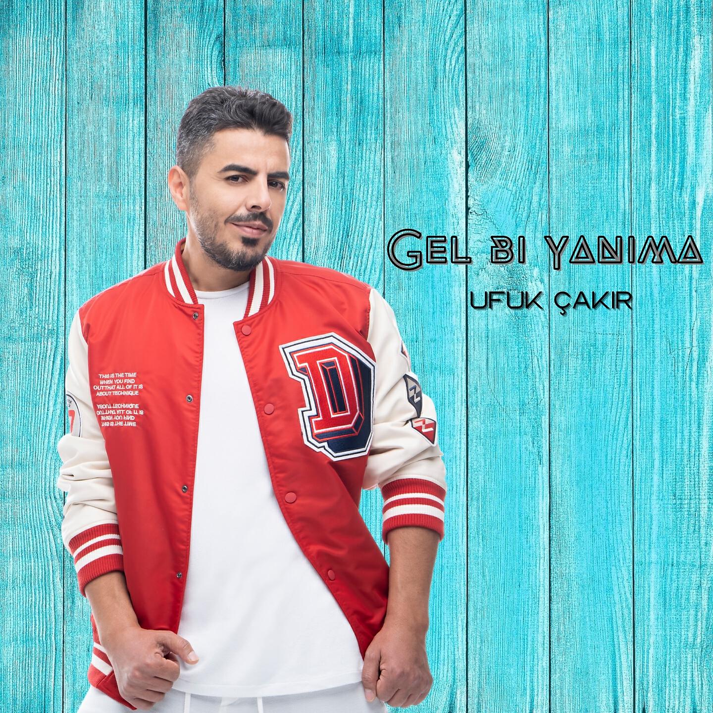 Ufuk Çakır - Gel bi yanıma