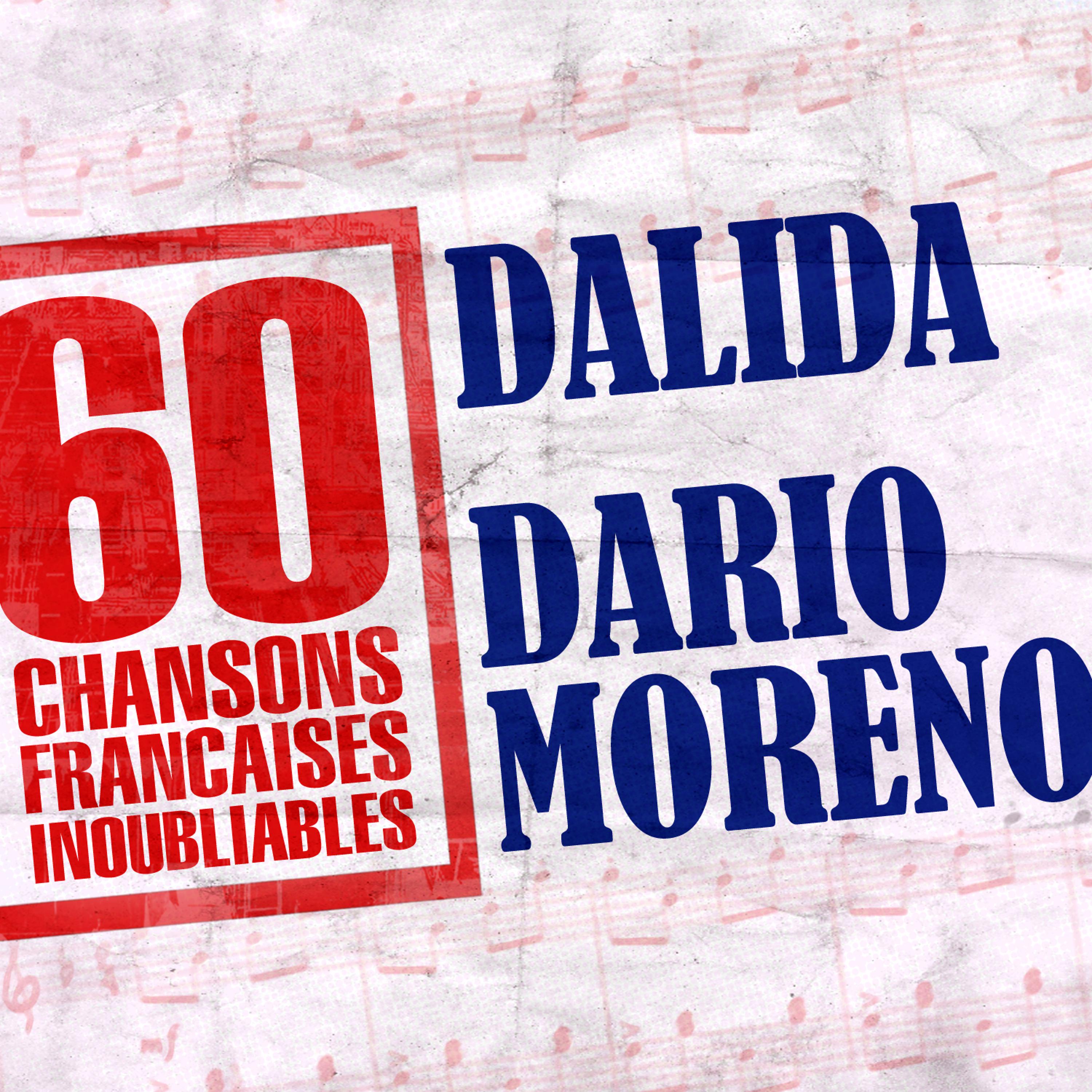 Постер альбома 60 Chansons Françaises Inoubliables De Dalida Et Dario Moreno