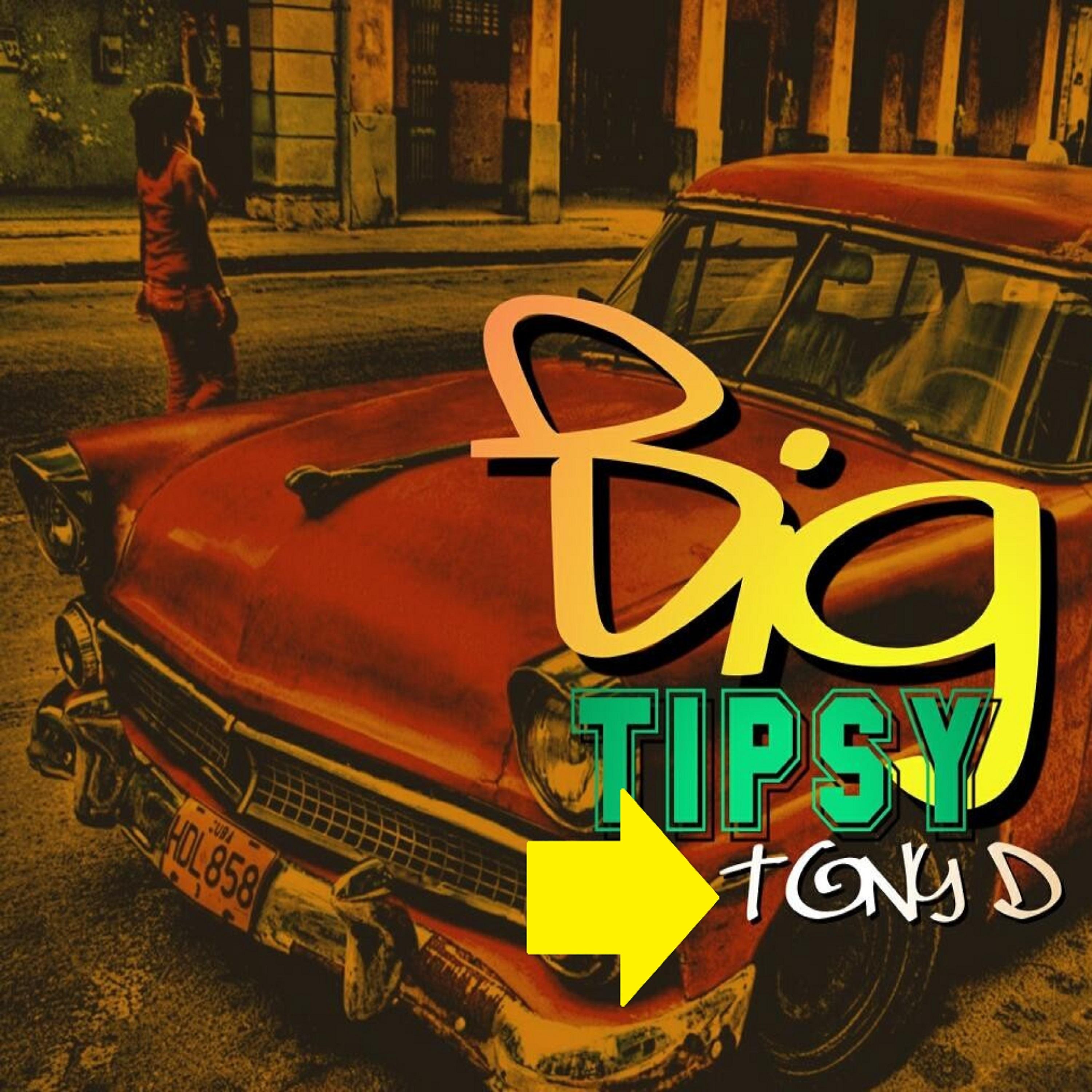 Постер альбома Big Tipsy