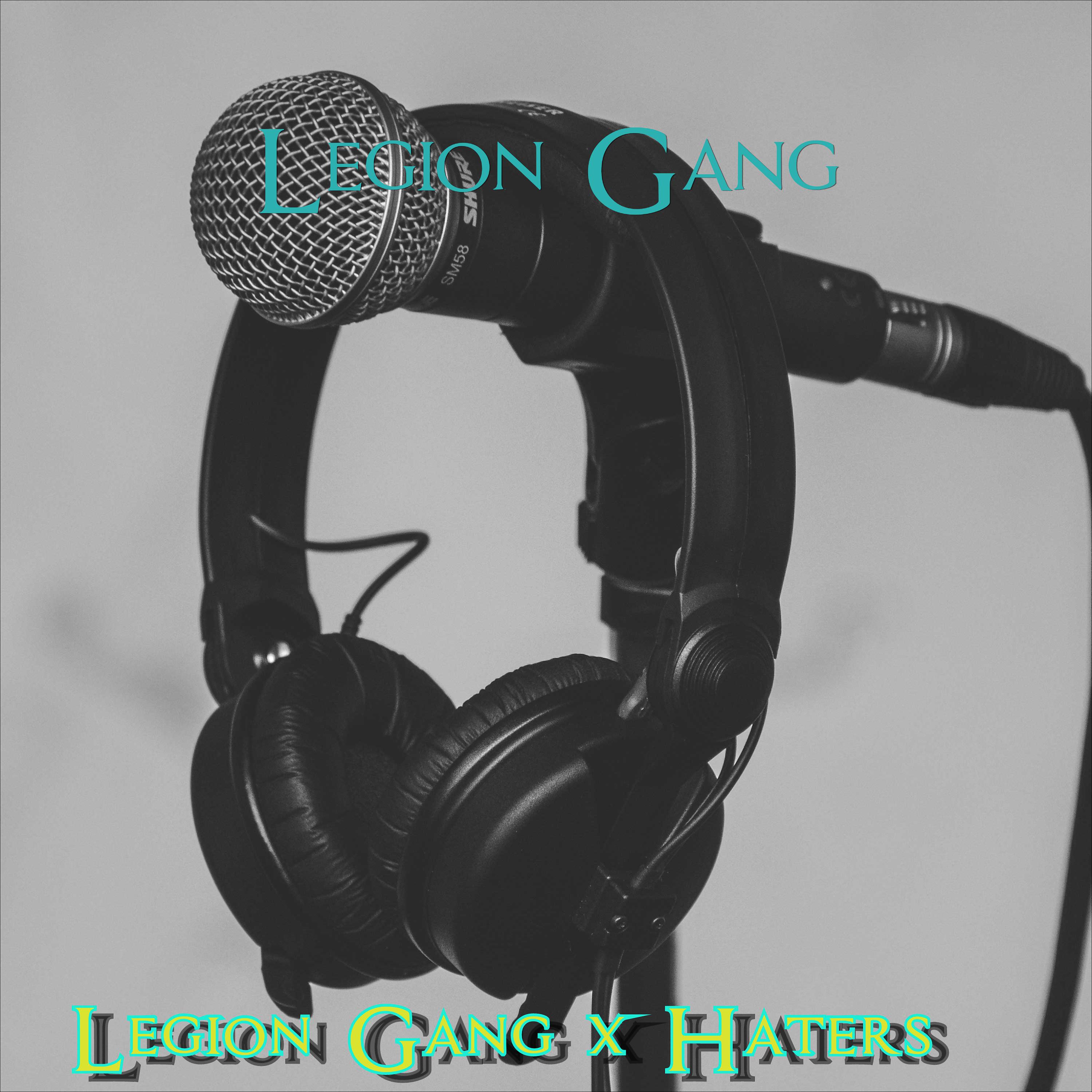 Постер альбома Legion Gang & Haters