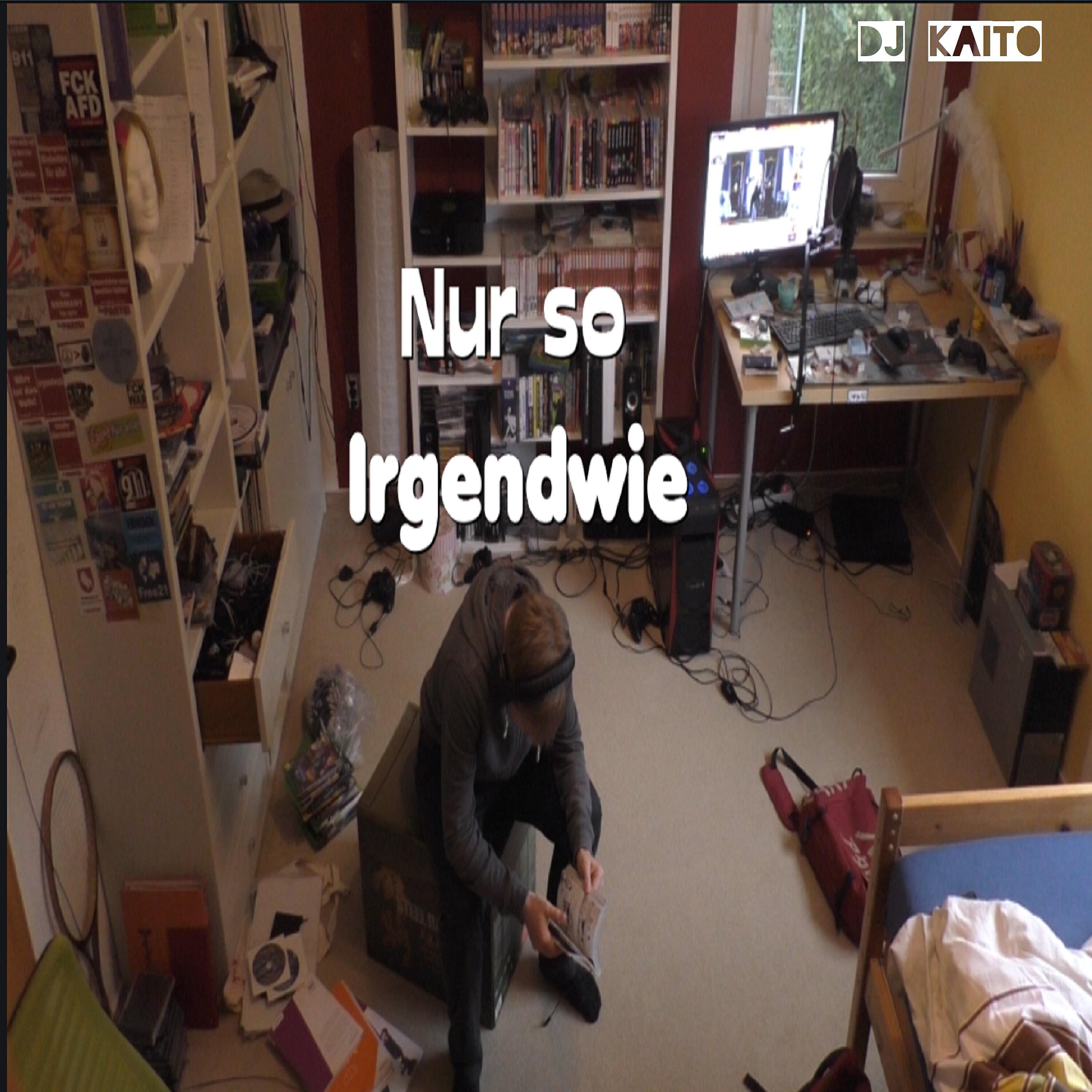 DJ Kaito - Nur So Irgendwie