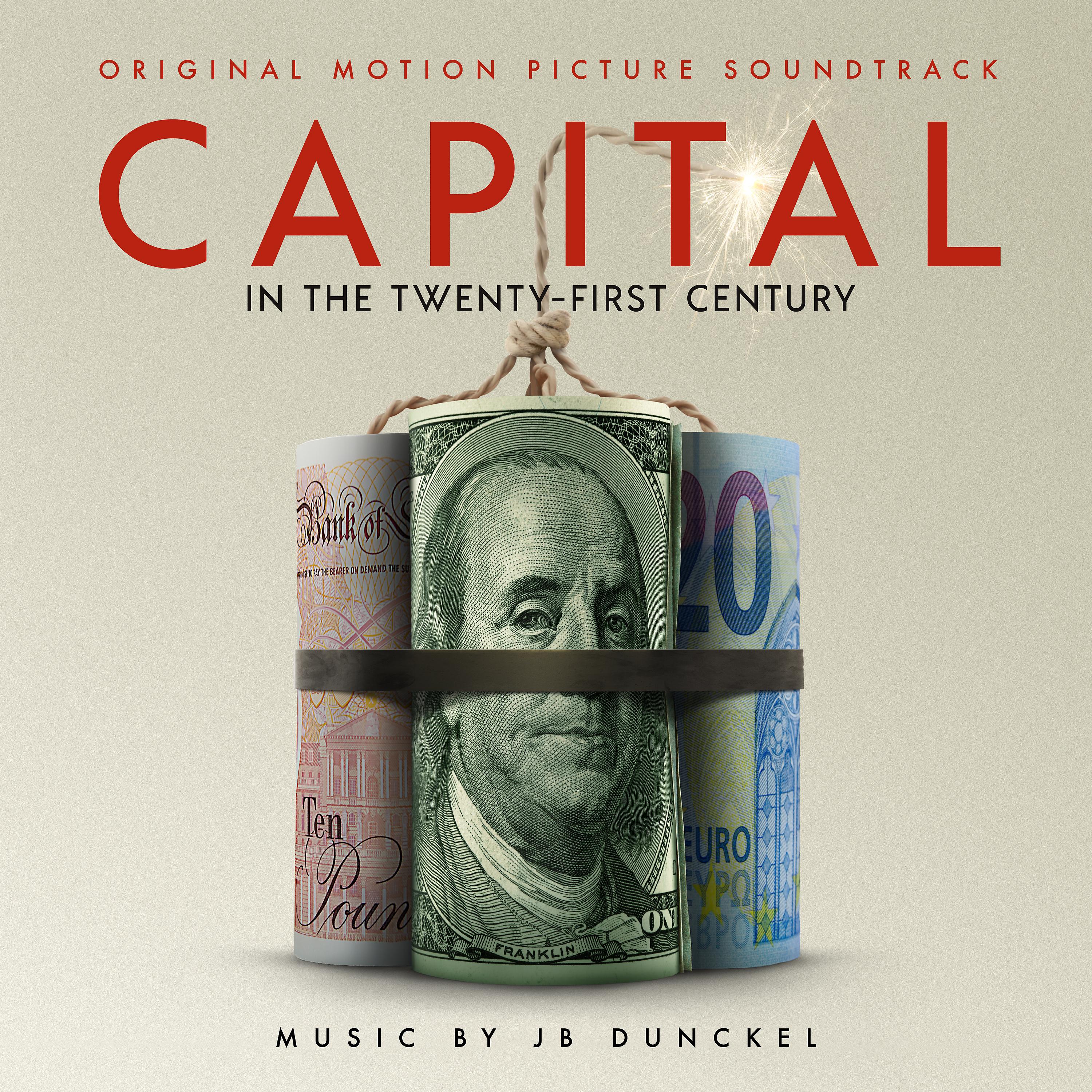 Постер альбома Capital in the Twenty-First Century (Original Motion Picture Soundtrack)
