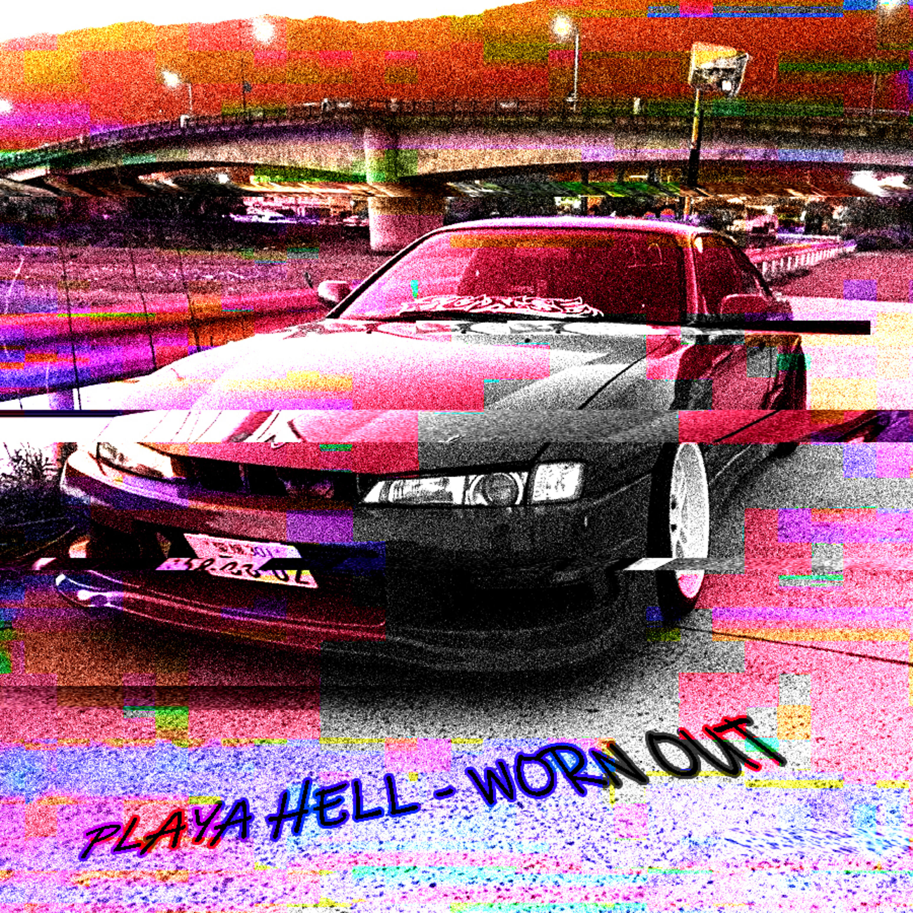 PLAYA HELL - Worn Out