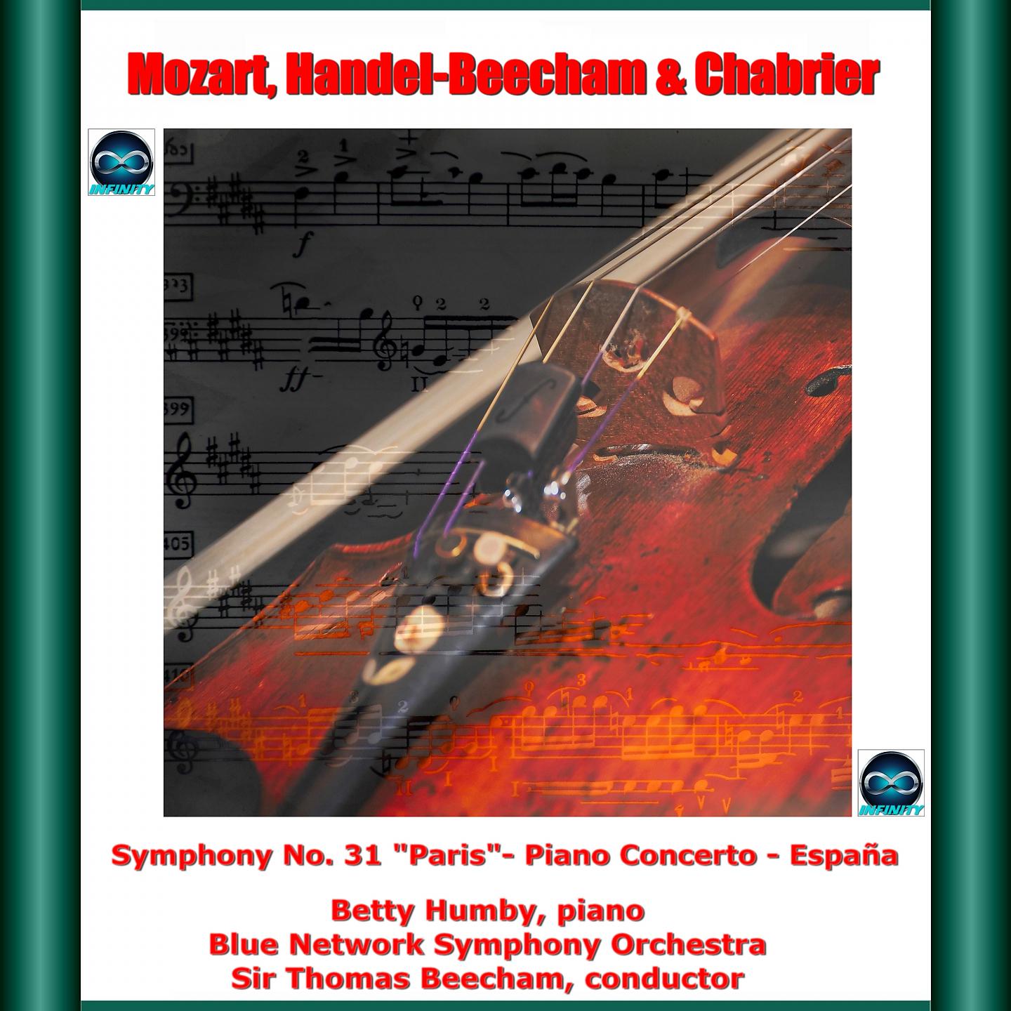 Постер альбома Mozart, Handel-Beecham & Chabrier: Symphony No. 31 "Paris"- Piano Concerto - España