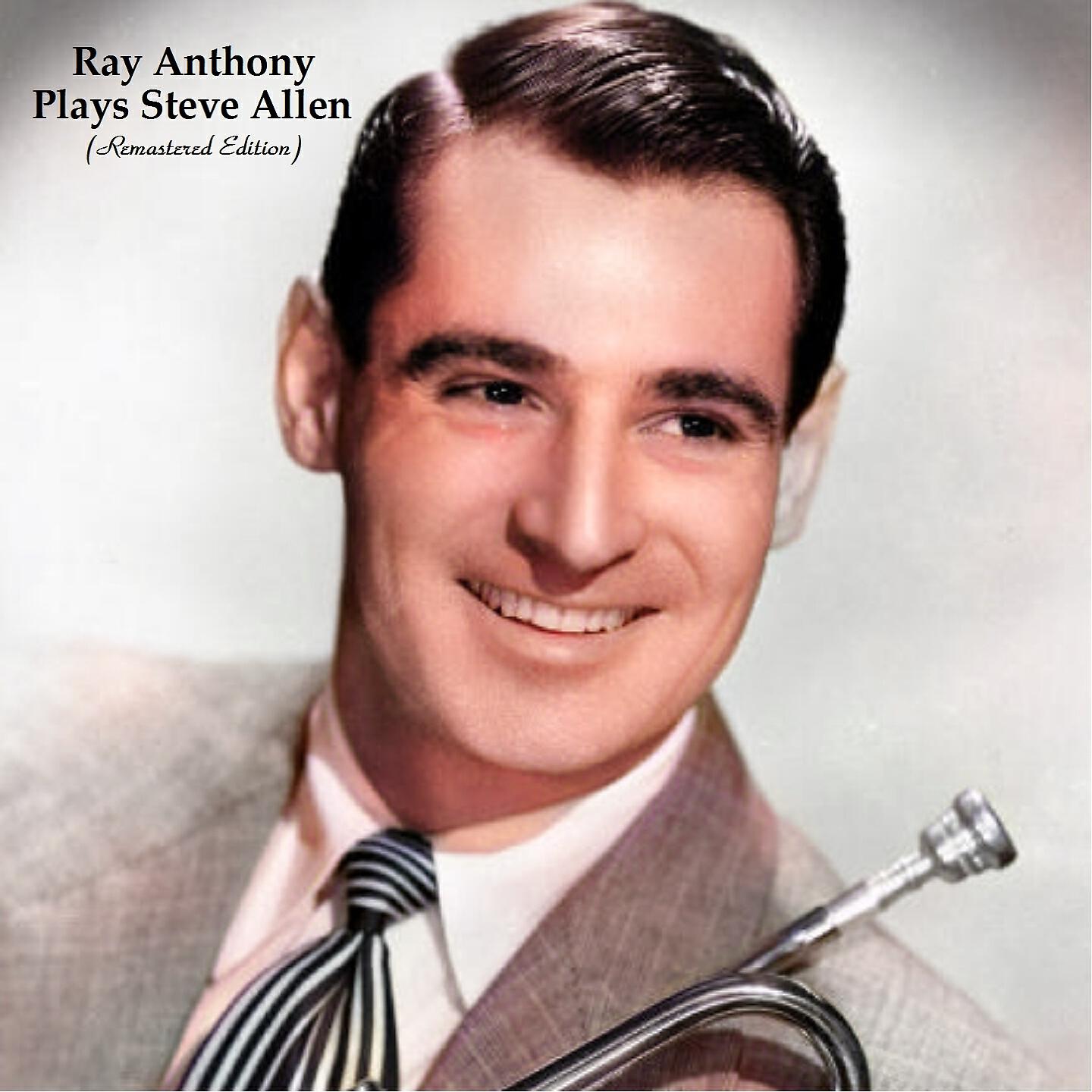 Ray Anthony - Every Dog Has His Day (Remastered 2021)