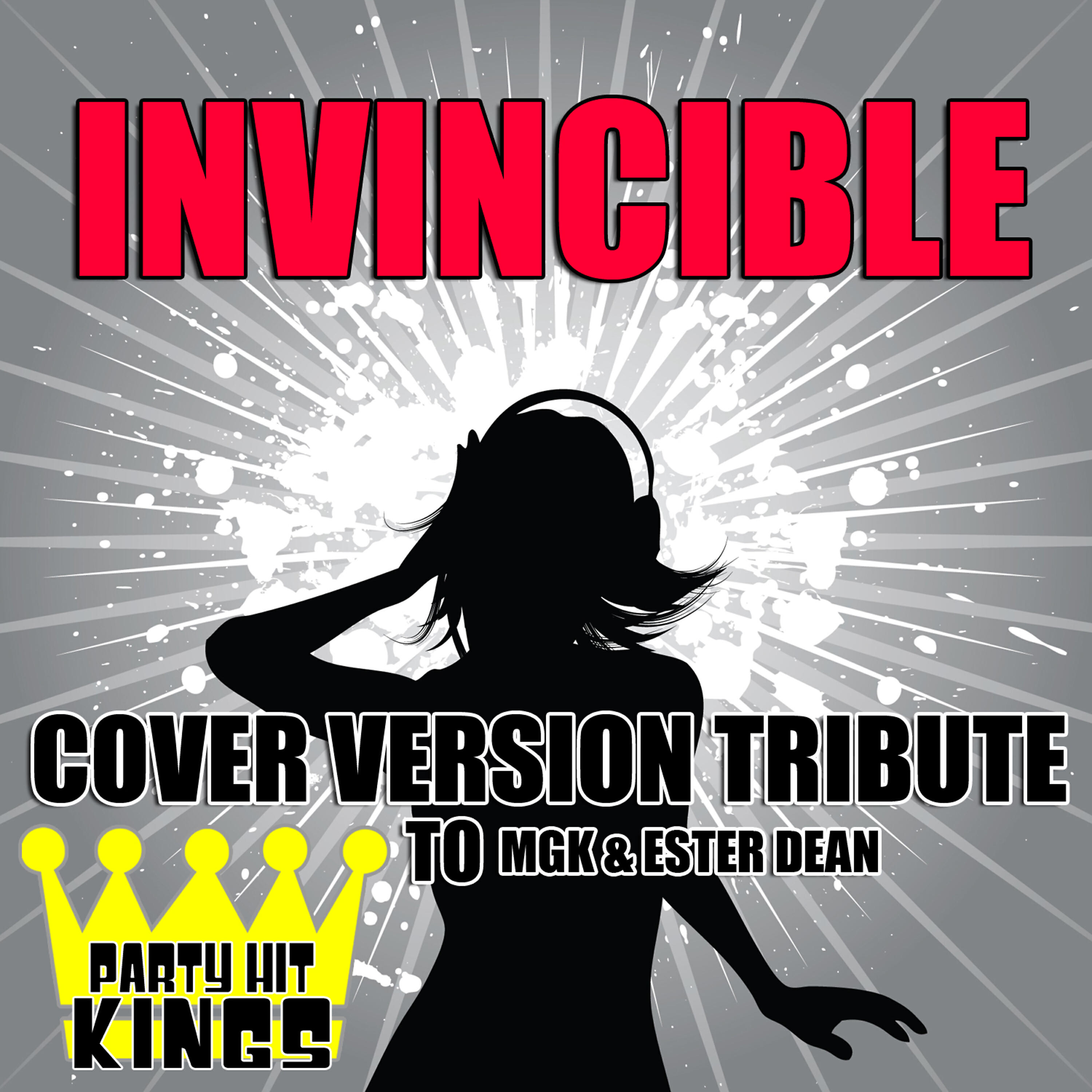 Party Hit Kings - Invincible (Cover Version Tribute to MGK & Ester Dean)