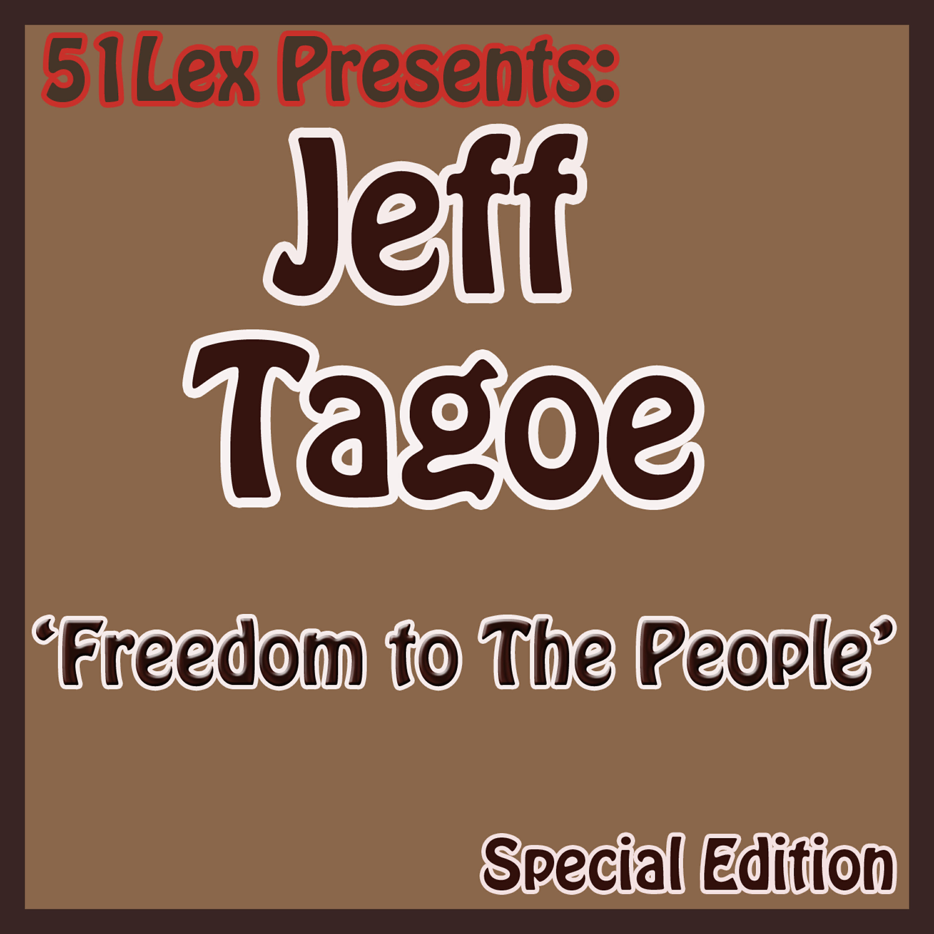 Jeff Tagoe - Freedom To The People