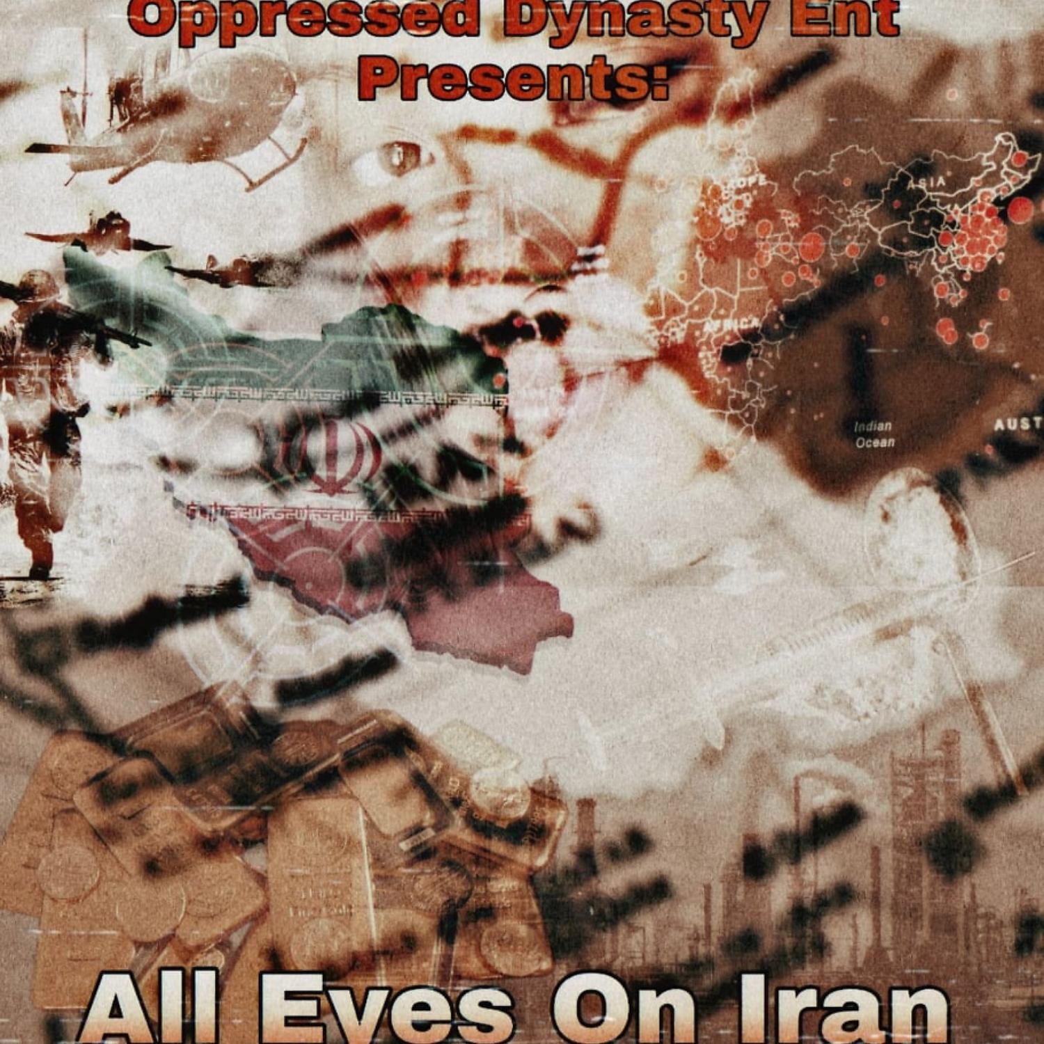 Постер альбома Oppressed Dynasty Presents: All Eyes On Iran