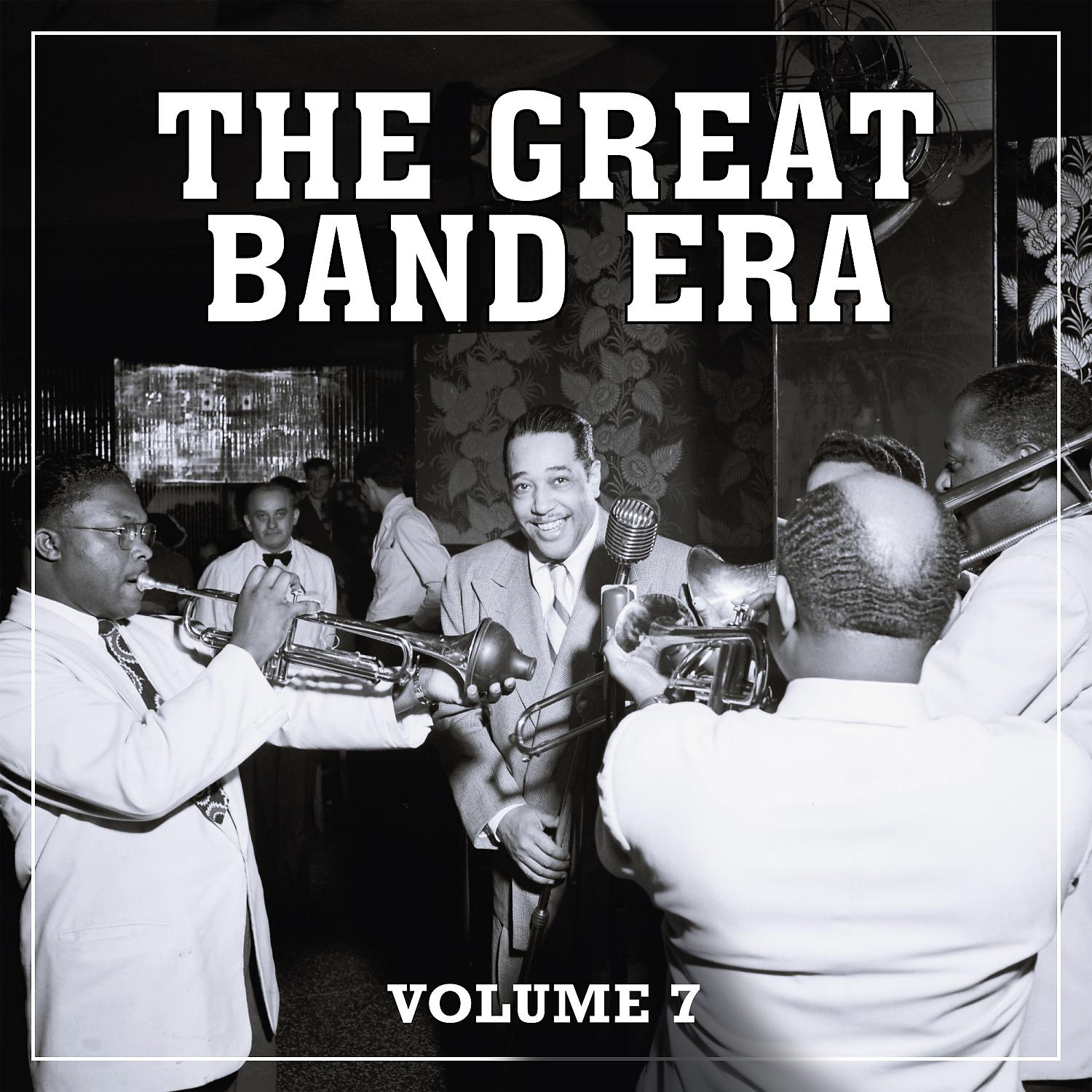 Постер альбома The Great Band Era, Vol. 7