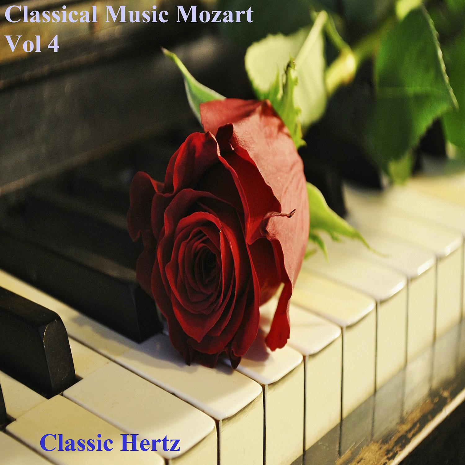 Постер альбома Classical Music Mozart (Vol 4)