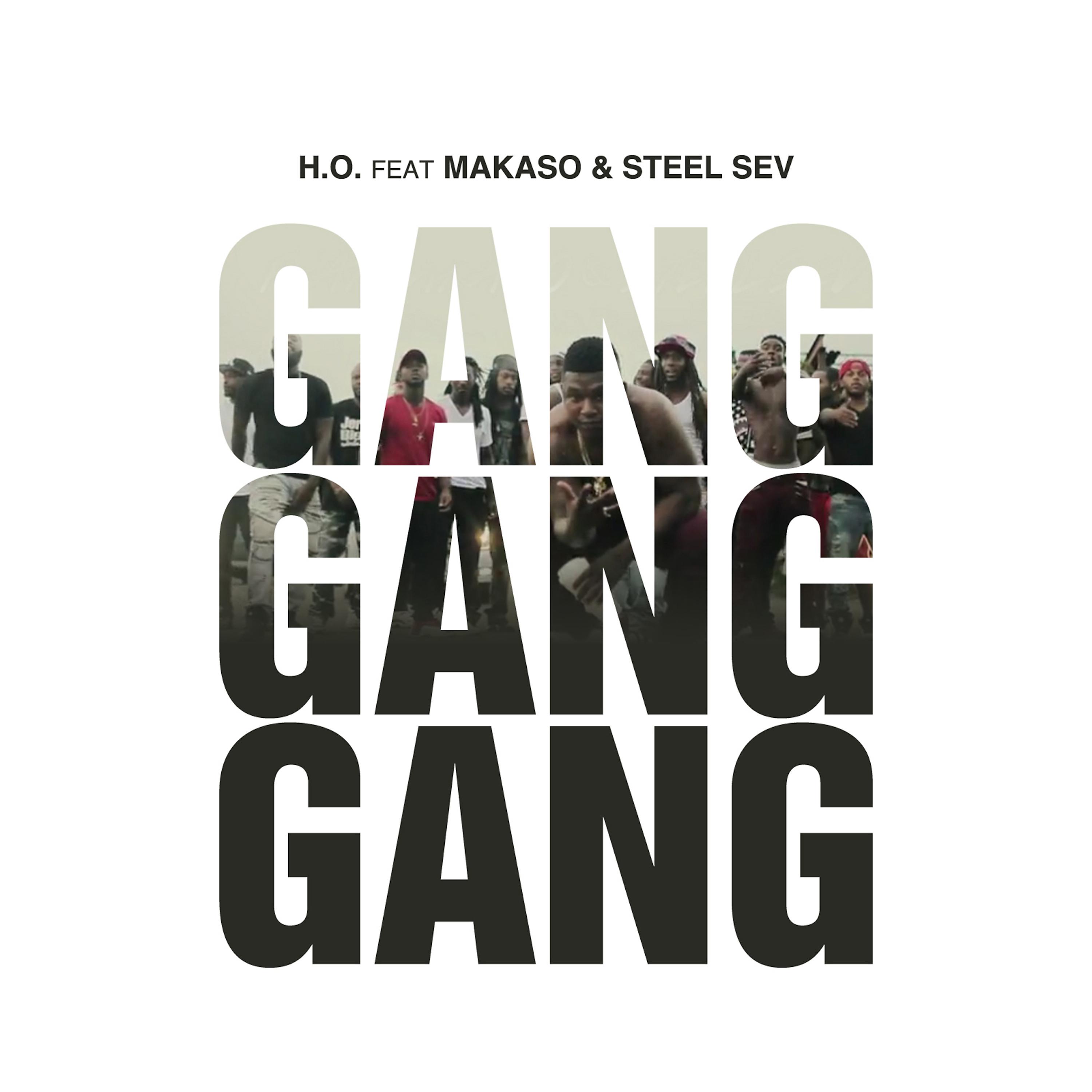 Постер альбома Gang Gang Gang (feat. Makaso & Steel Seven)