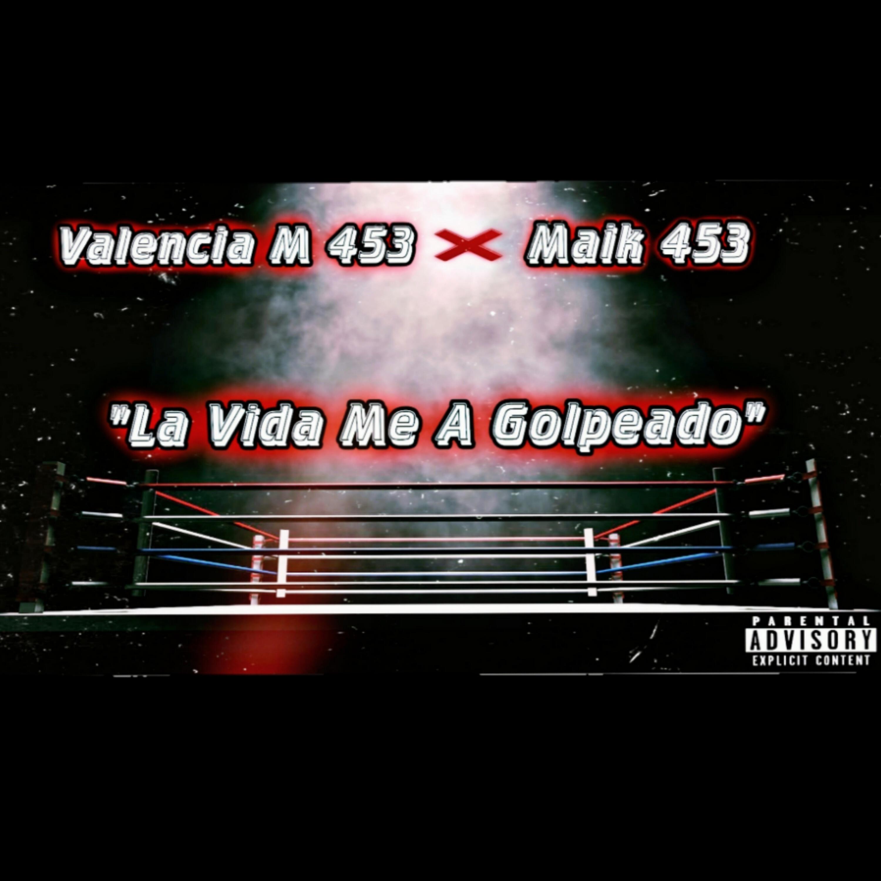 Valencia M 453 - La Vida Me a Golpeado