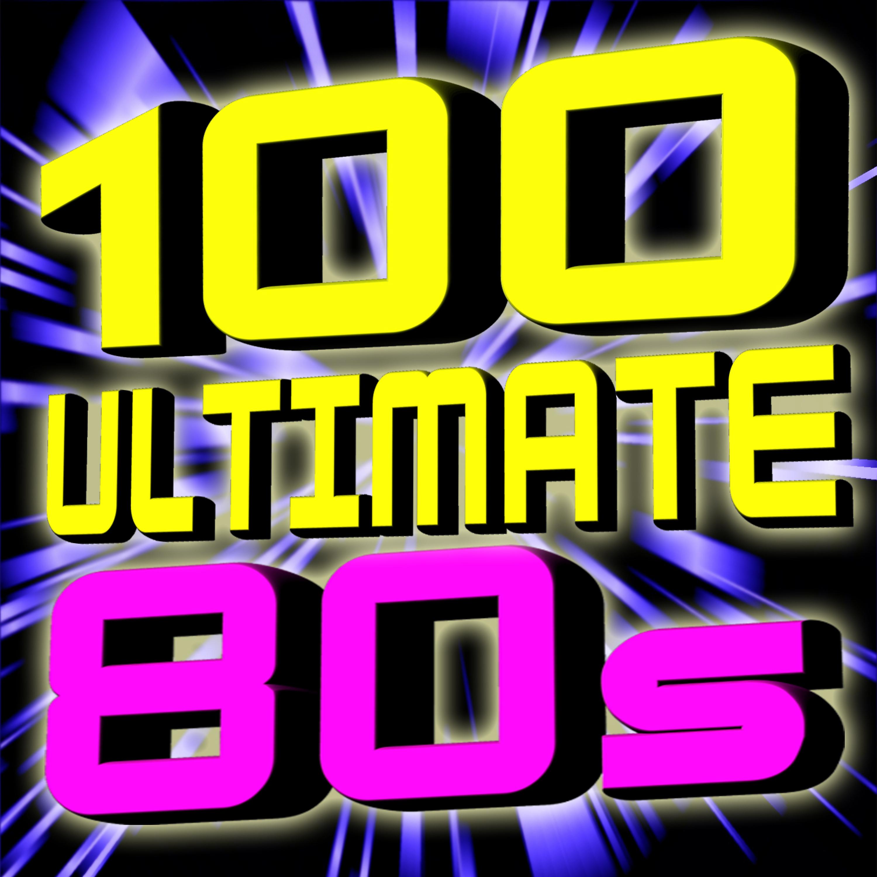 Постер альбома 100 ultimate 80s