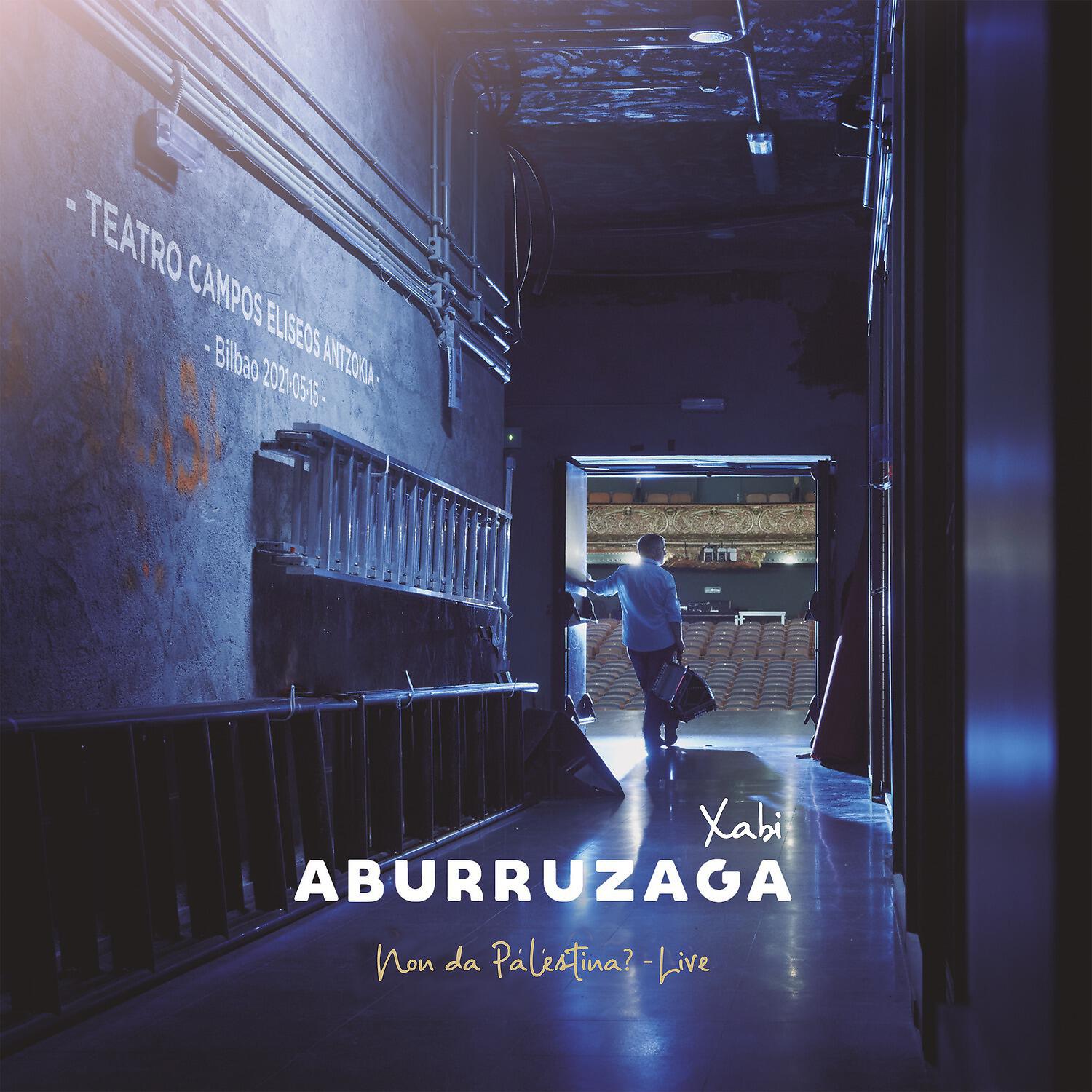 Xabi Aburruzaga - Non da Palestina? (Live)