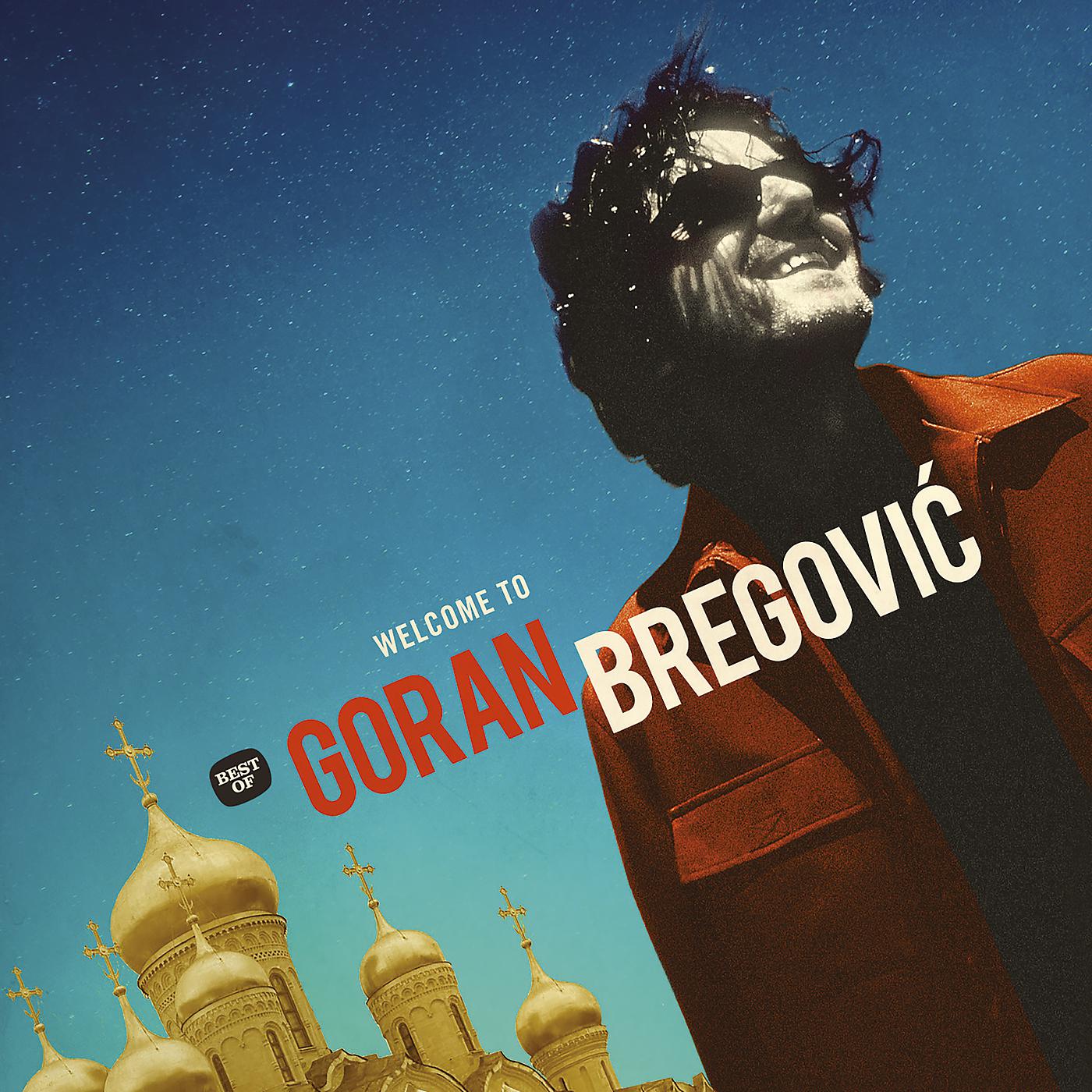 Постер альбома Welcome To Goran Bregovic