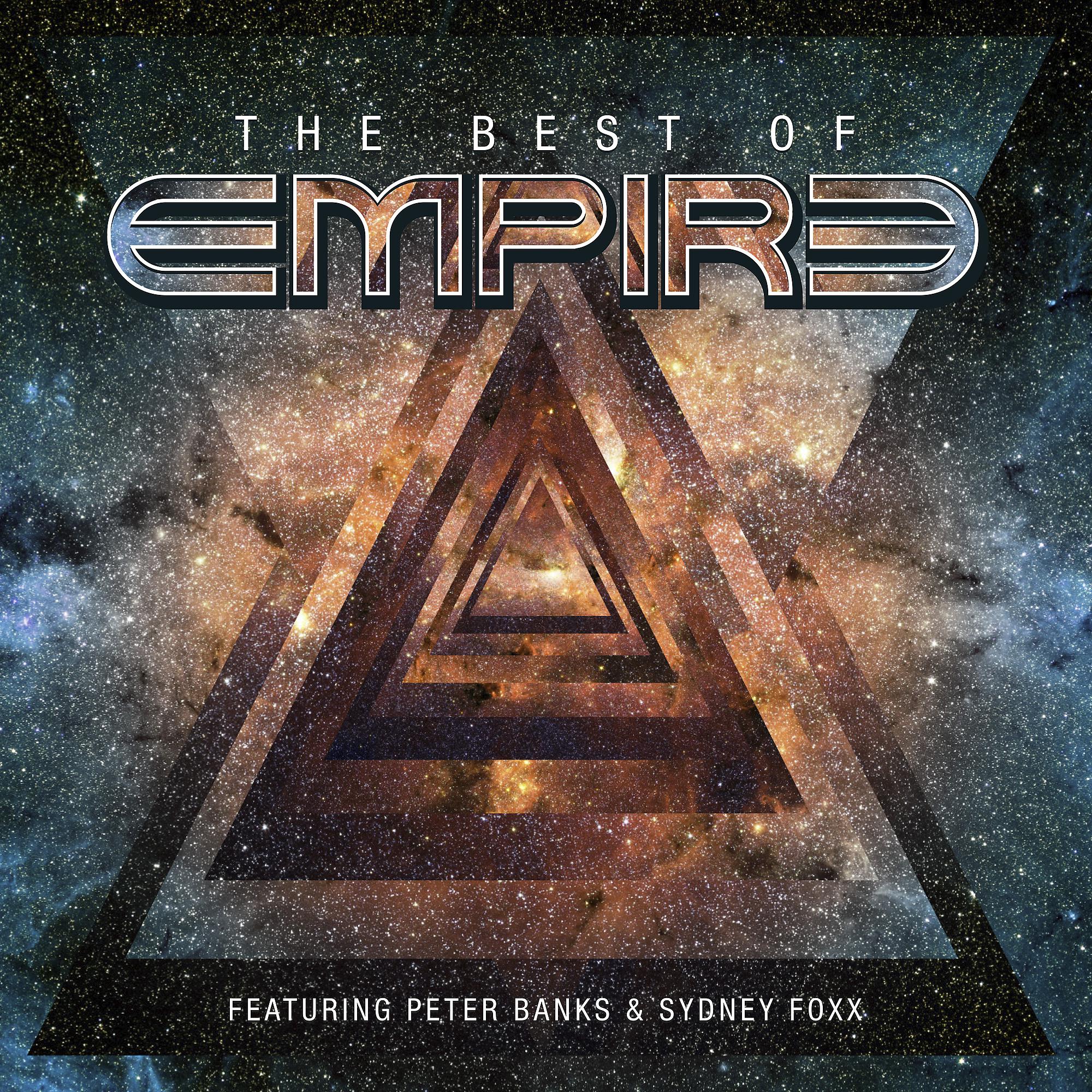 Постер альбома The Best Of Empire (feat. Peter Banks and Sydney Foxx)