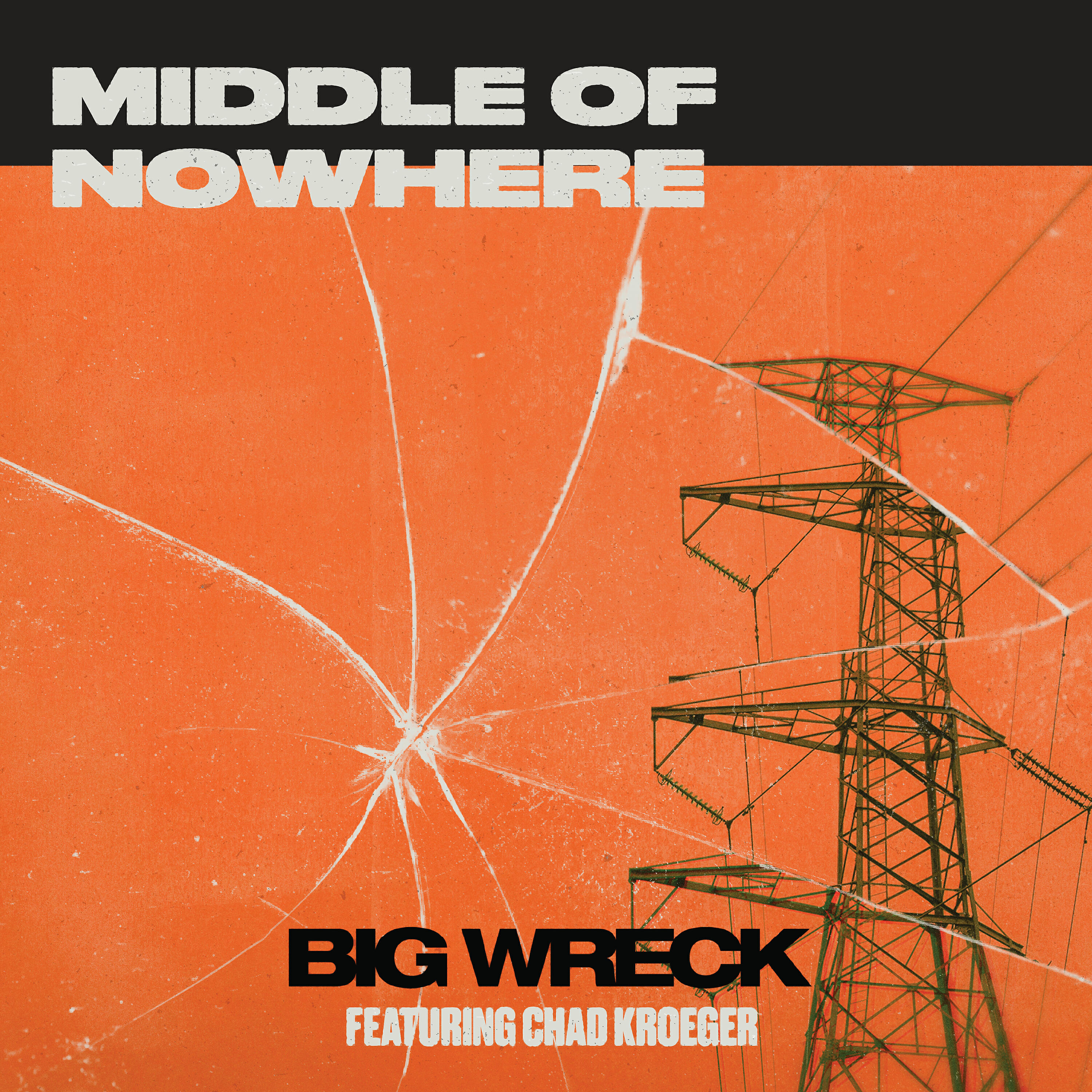 Big Wreck - Middle of Nowhere (feat. Chad Kroeger)