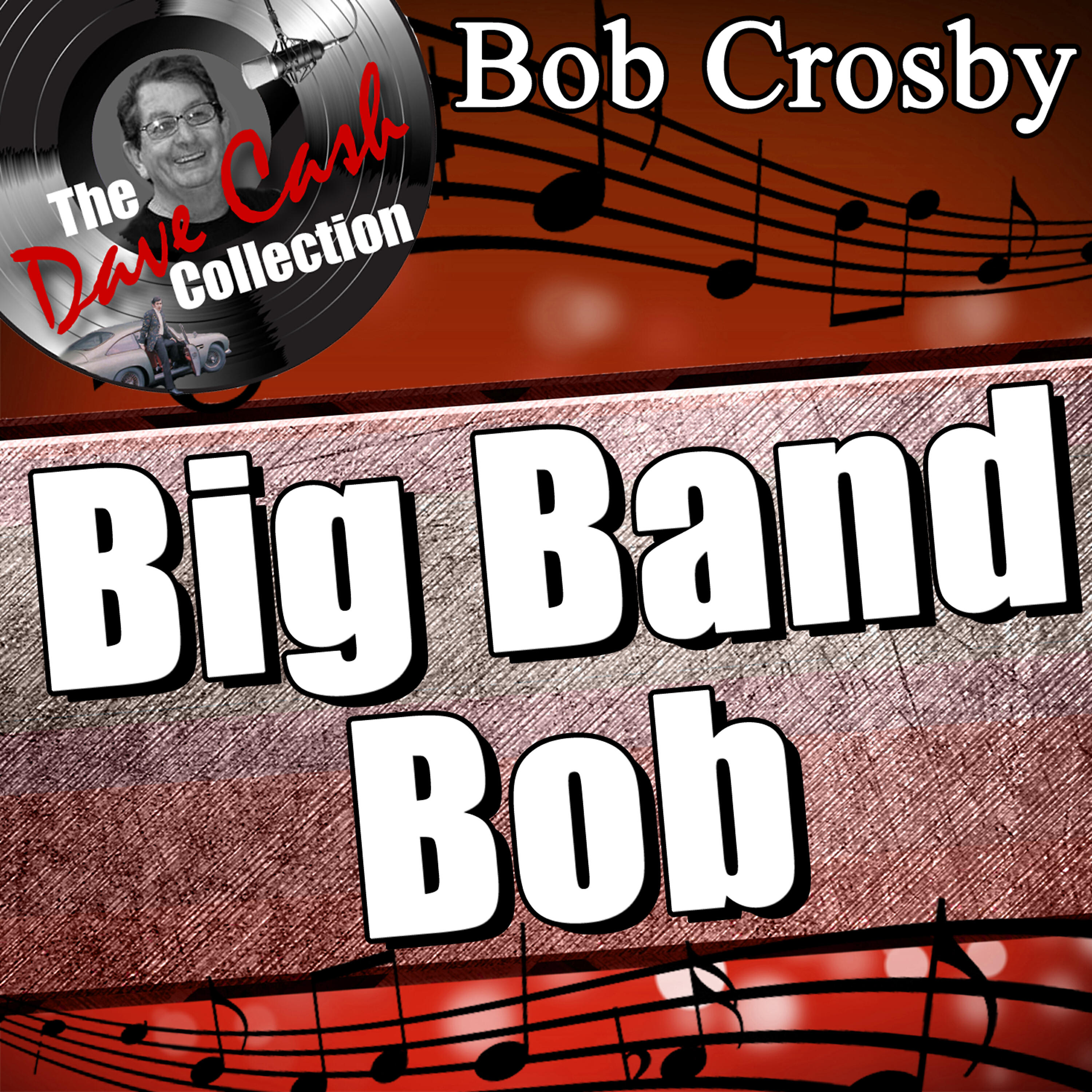 Bob Crosby - Barrelhouse Bessie From Basin Street