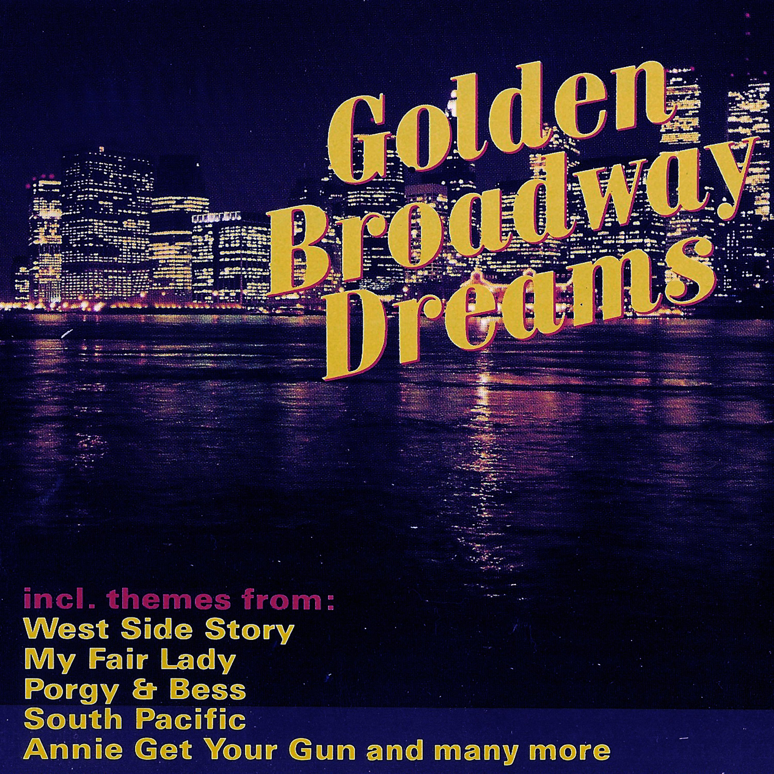 Постер альбома Golden Broadway Dreams
