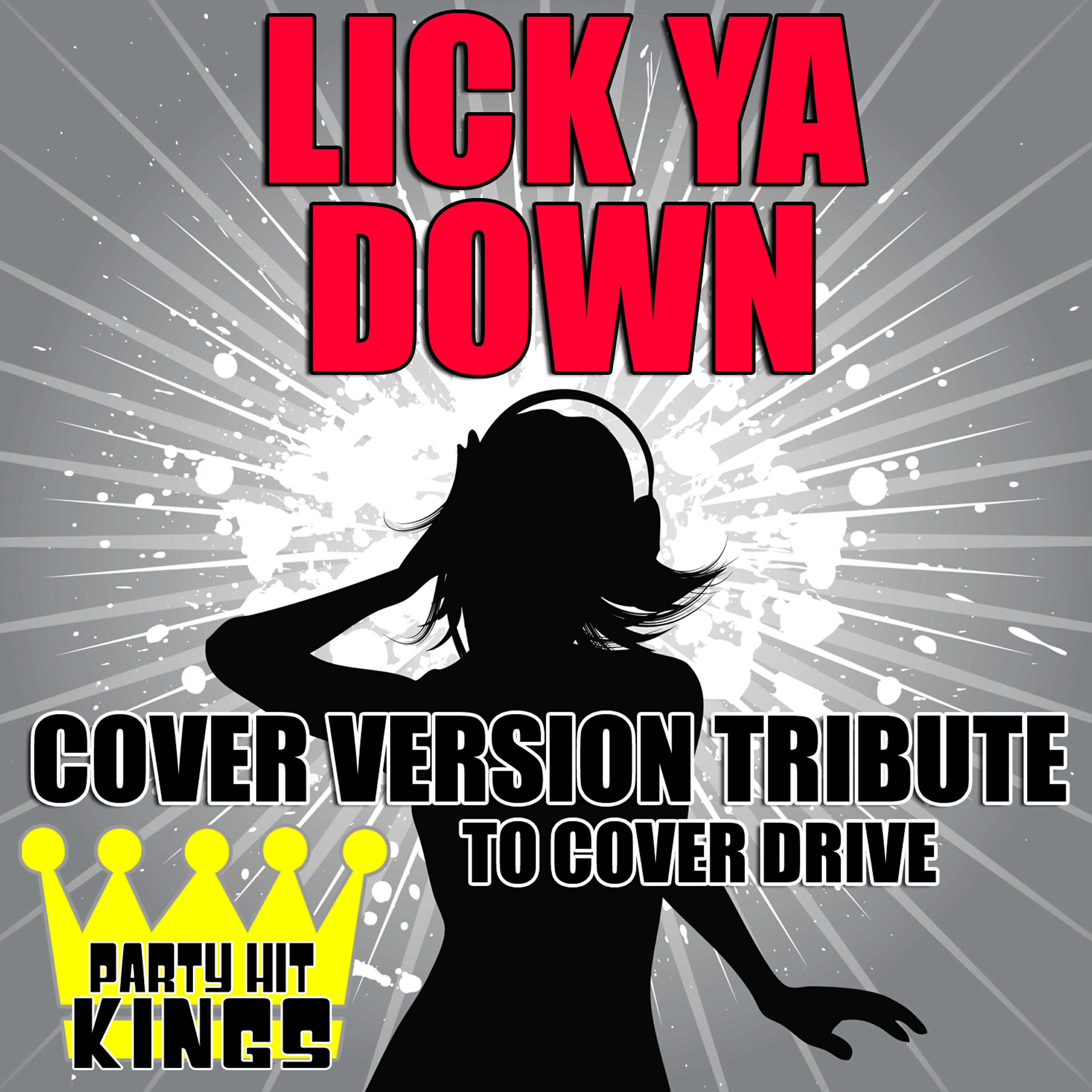 Party Hit Kings - Lick Ya Down