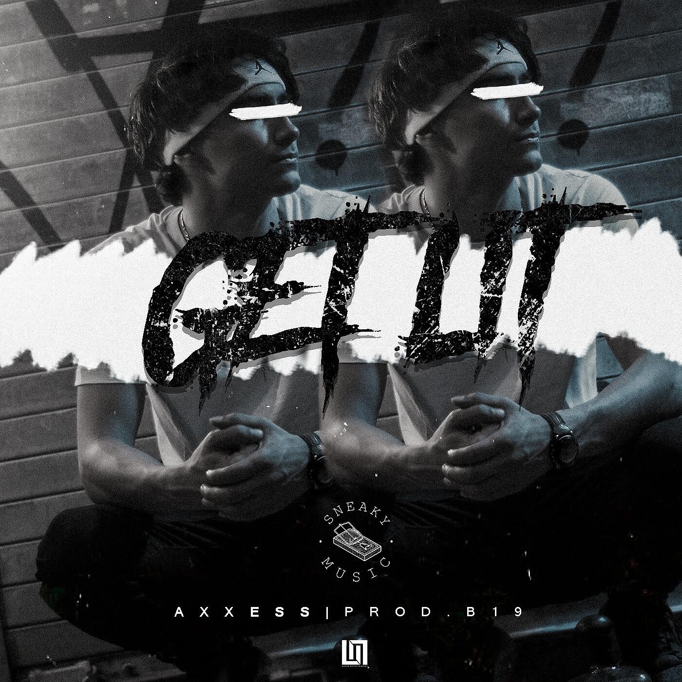 Axxess - Get Lit