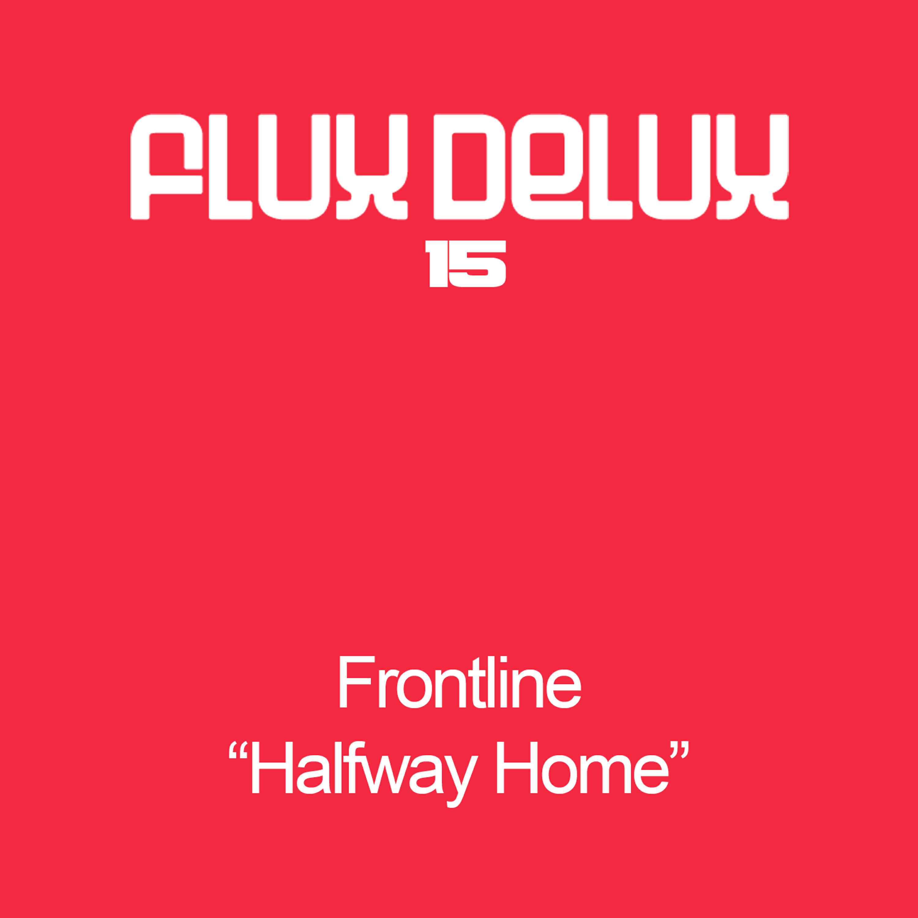 FrontLine - Halfway Home (Original Mix)