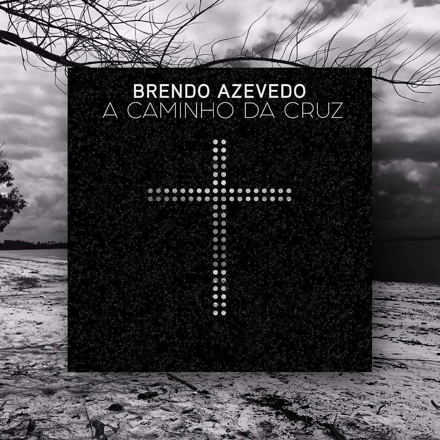 Brendo Azevedo - Lá na Cruz