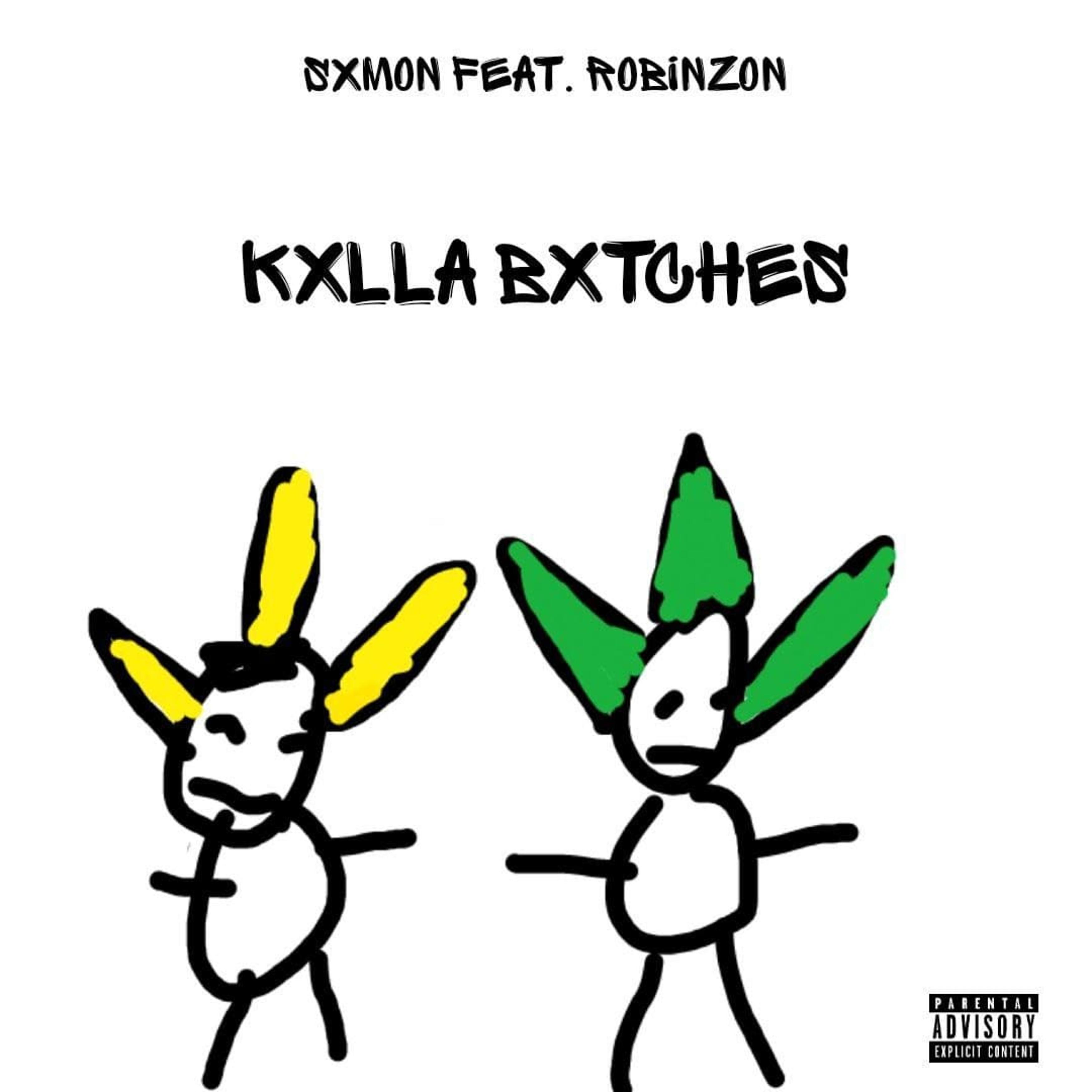 SXMON - Kxlla Bxtches (feat. Robinzon)