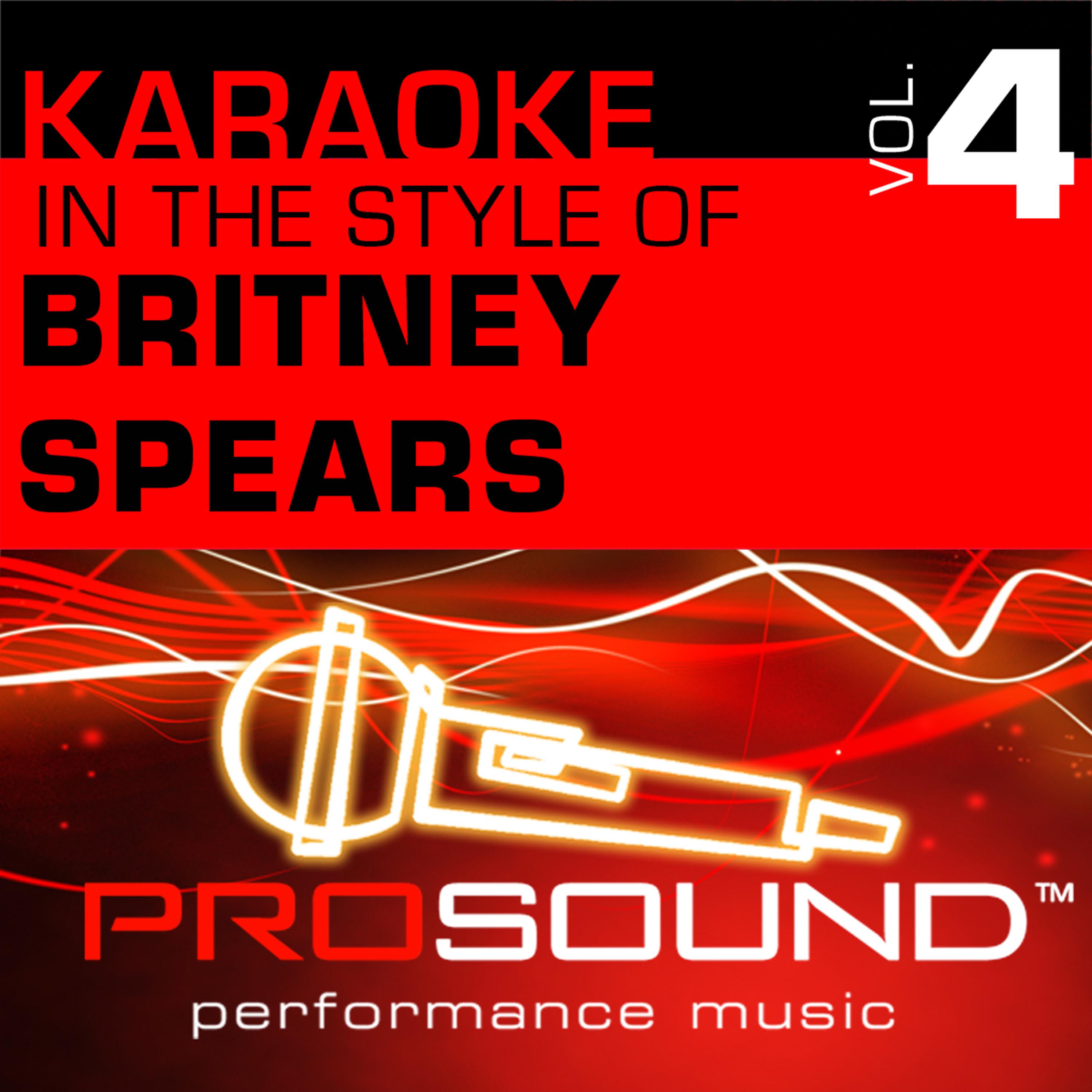Постер альбома Karaoke - In the Style of Britney Spears, Vol. 4 (Professional Performance Tracks)