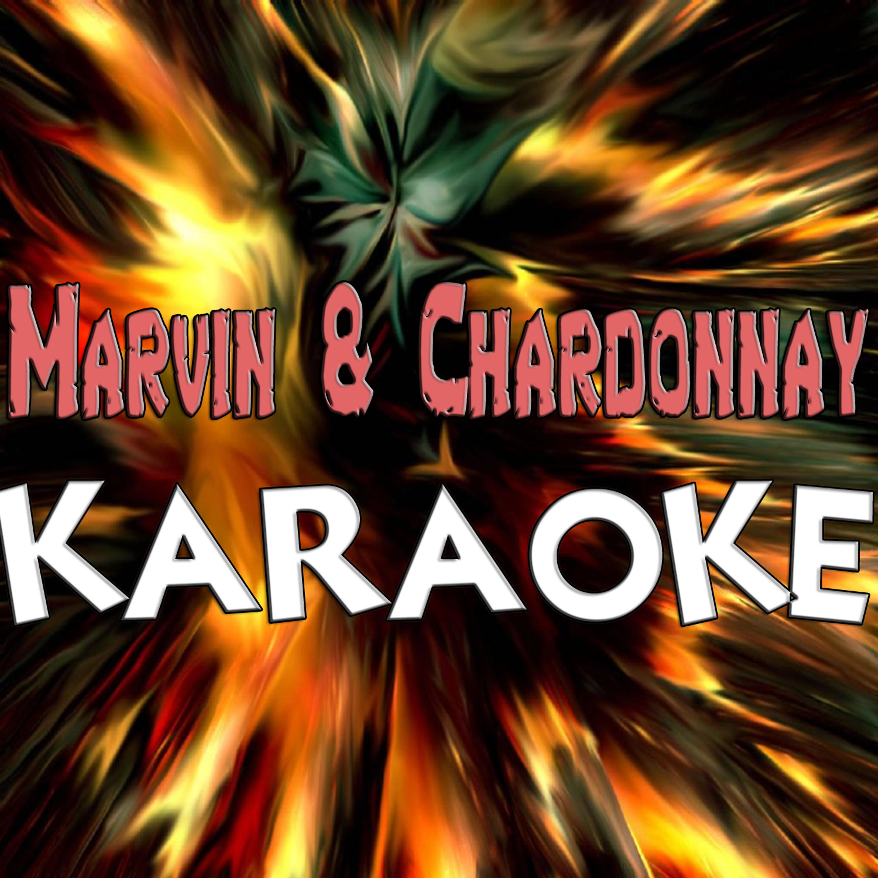 Постер альбома Marvin & Chardonnay (In the style of Big Sean ft. Kanye West - Roscoe Dash) (Karaoke)