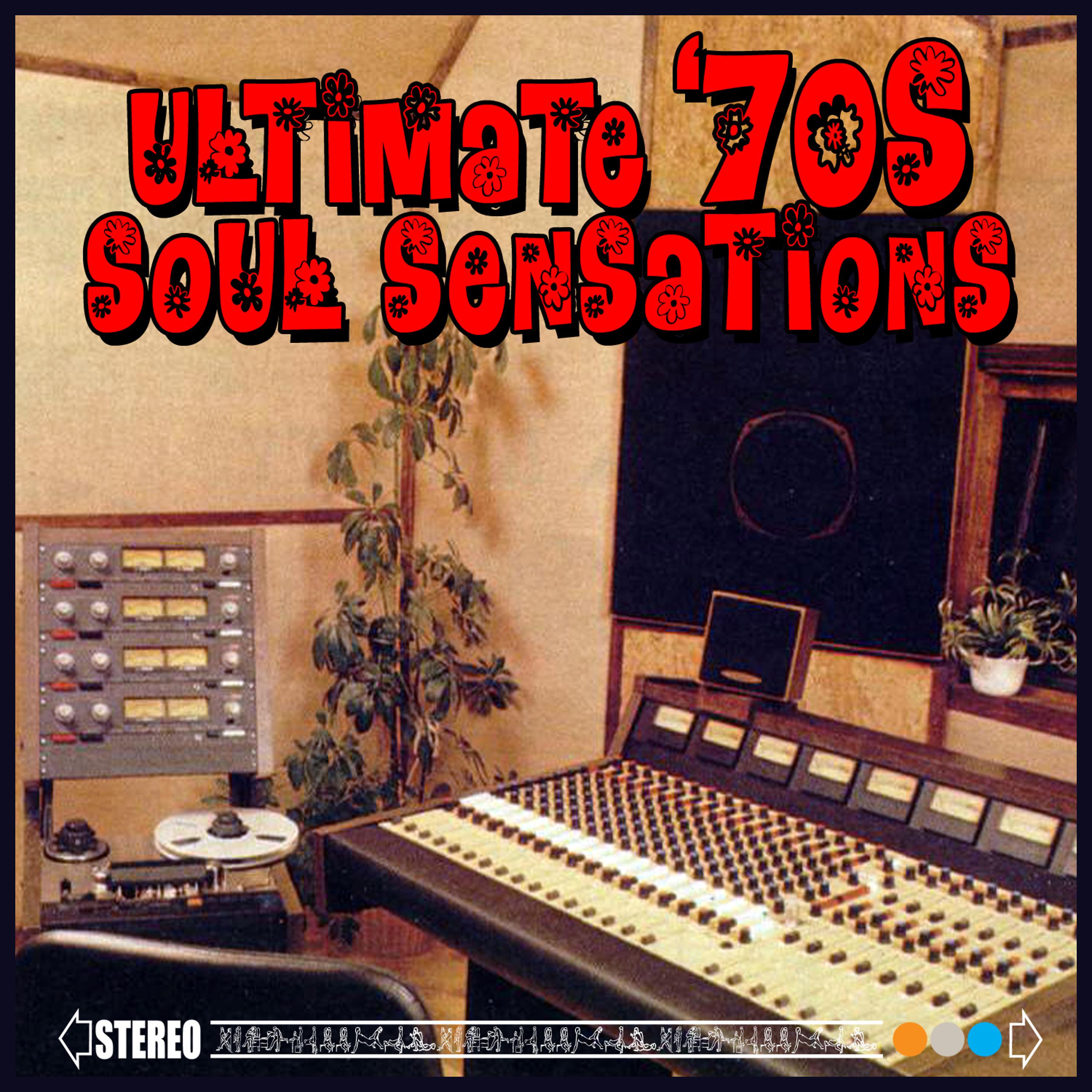 Постер альбома Ultimate '70s Soul Sensations (Re-Recorded / Remastered Versions)