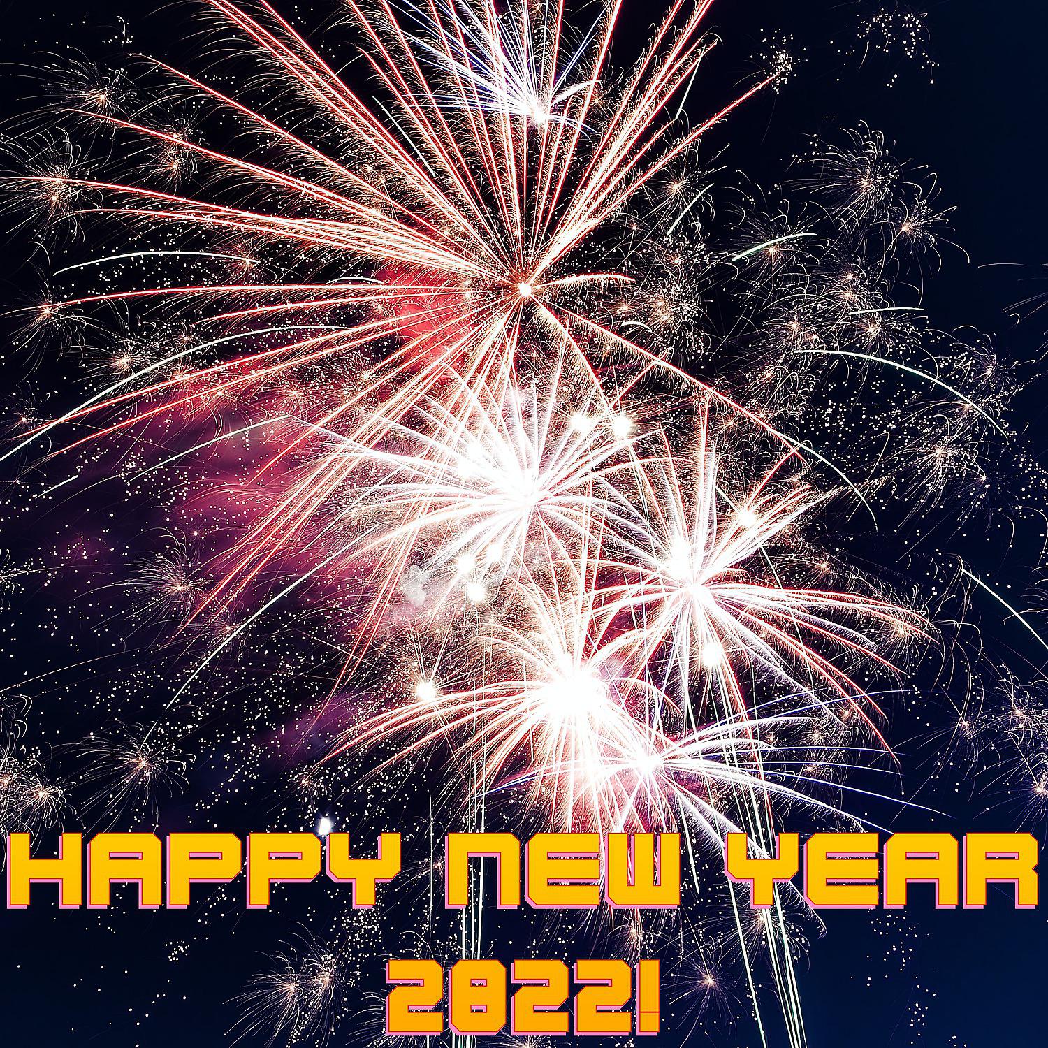 Постер альбома Happy New Year 2022!