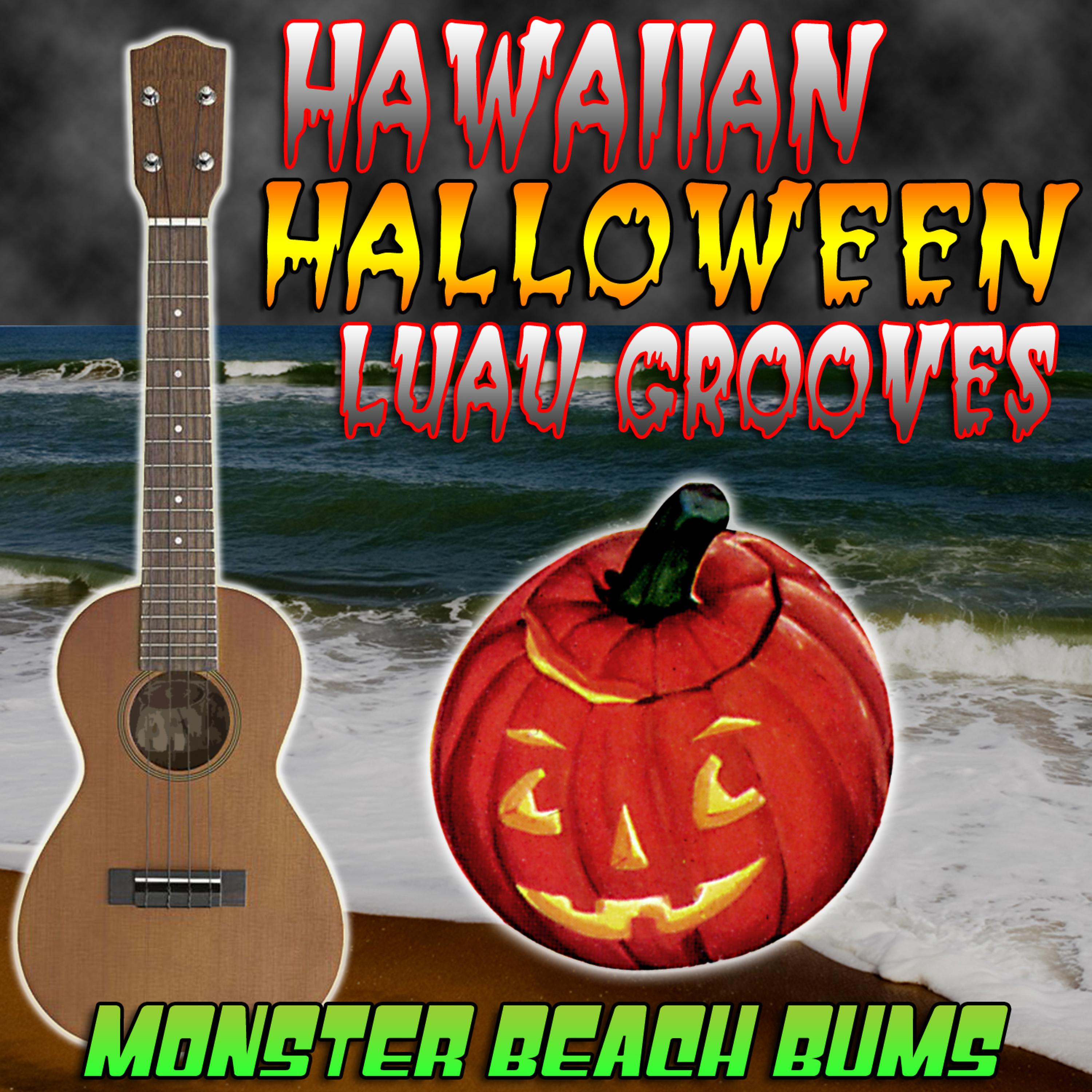 Постер альбома Hawaiian Halloween Luau Grooves