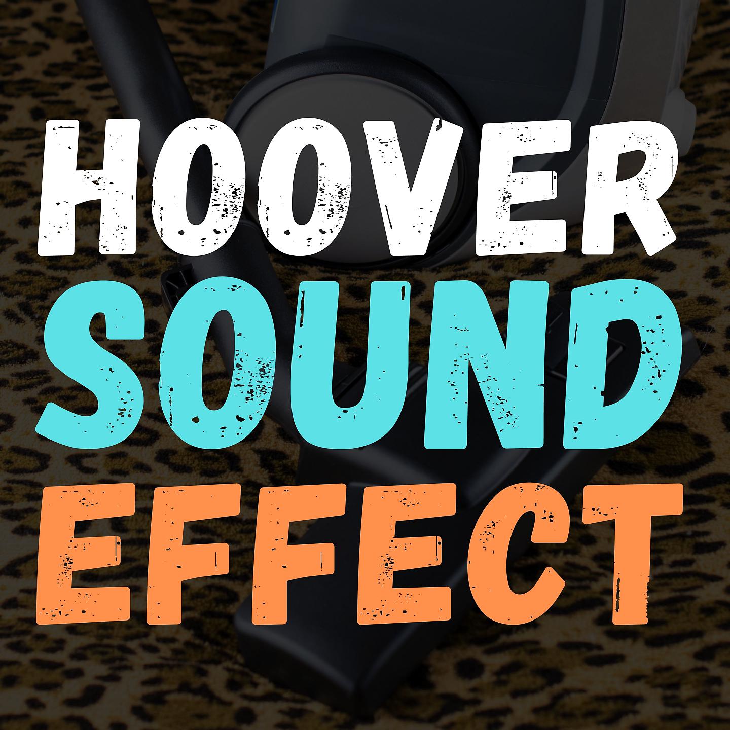 Постер альбома Hoover Sound Effect