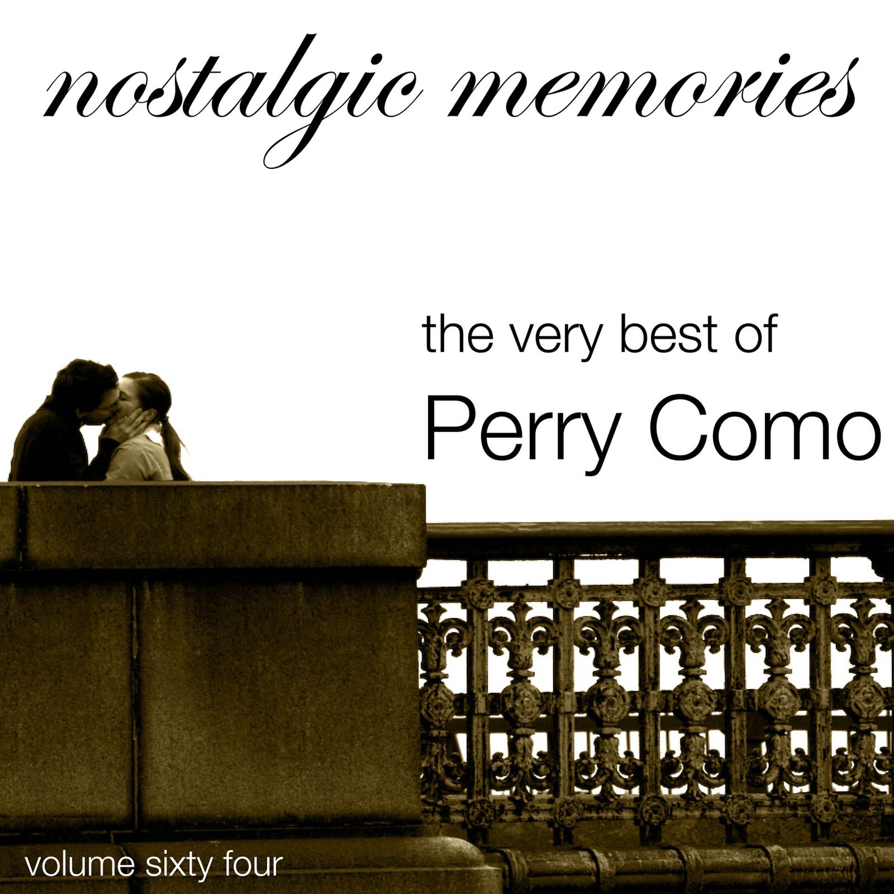Постер альбома Nostalgic Memories-The Very Best of Perry Como-Vol. 64