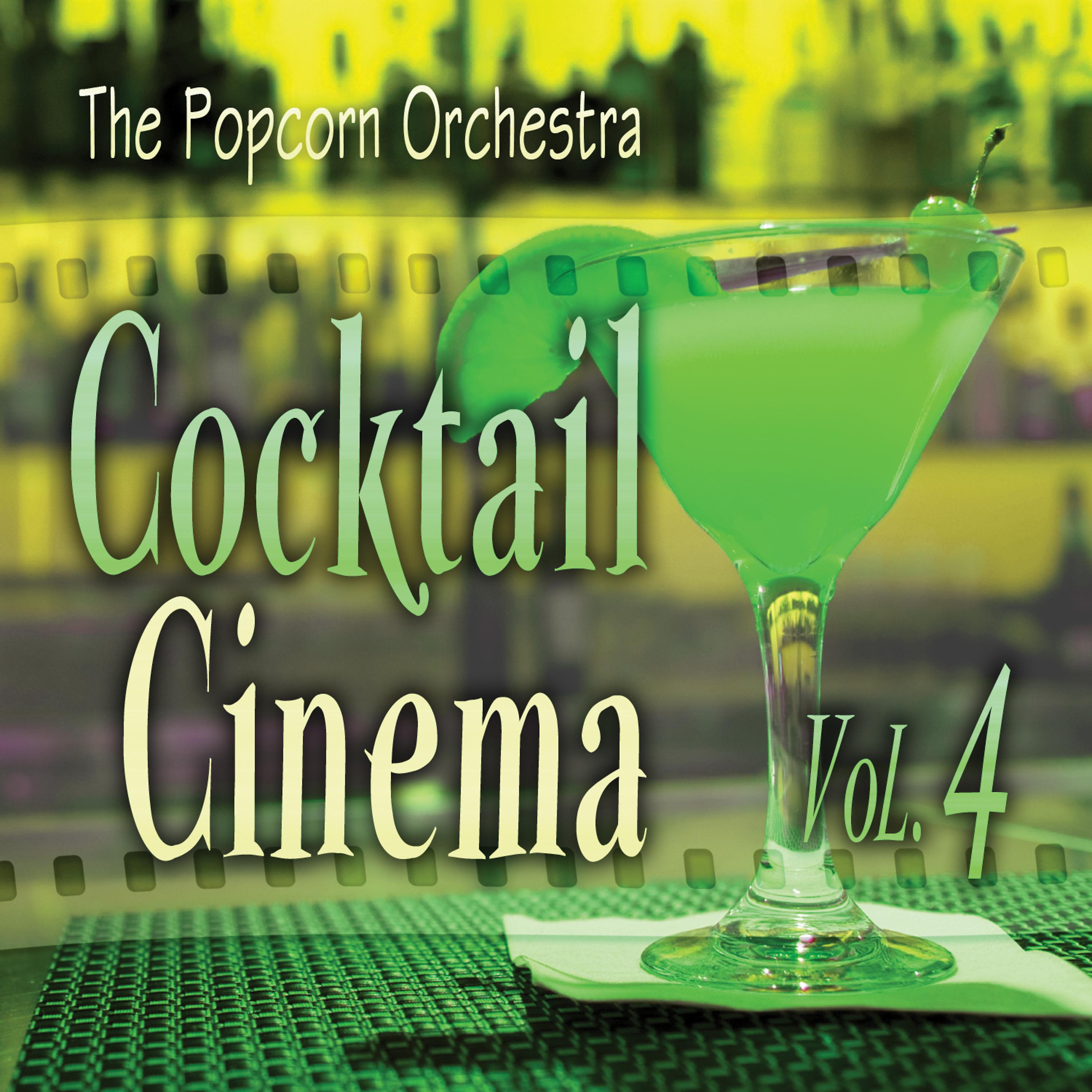 Постер альбома Cocktail Cinema Vol. 4