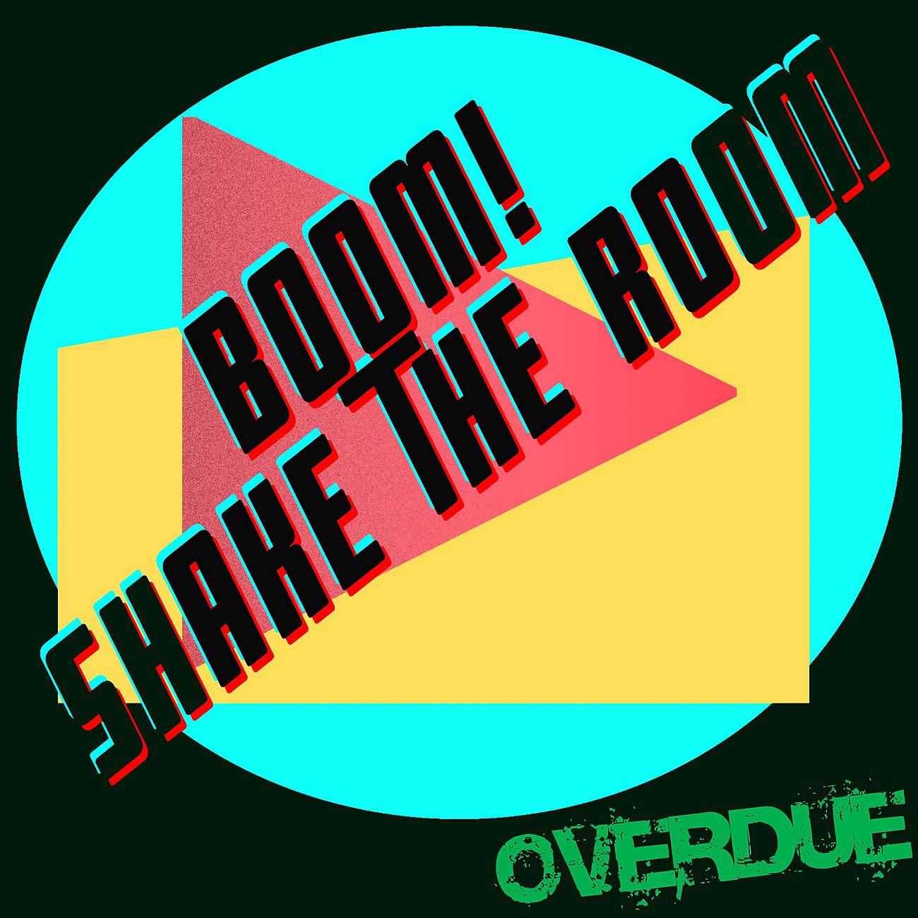 Постер альбома Boom! Shake The Room