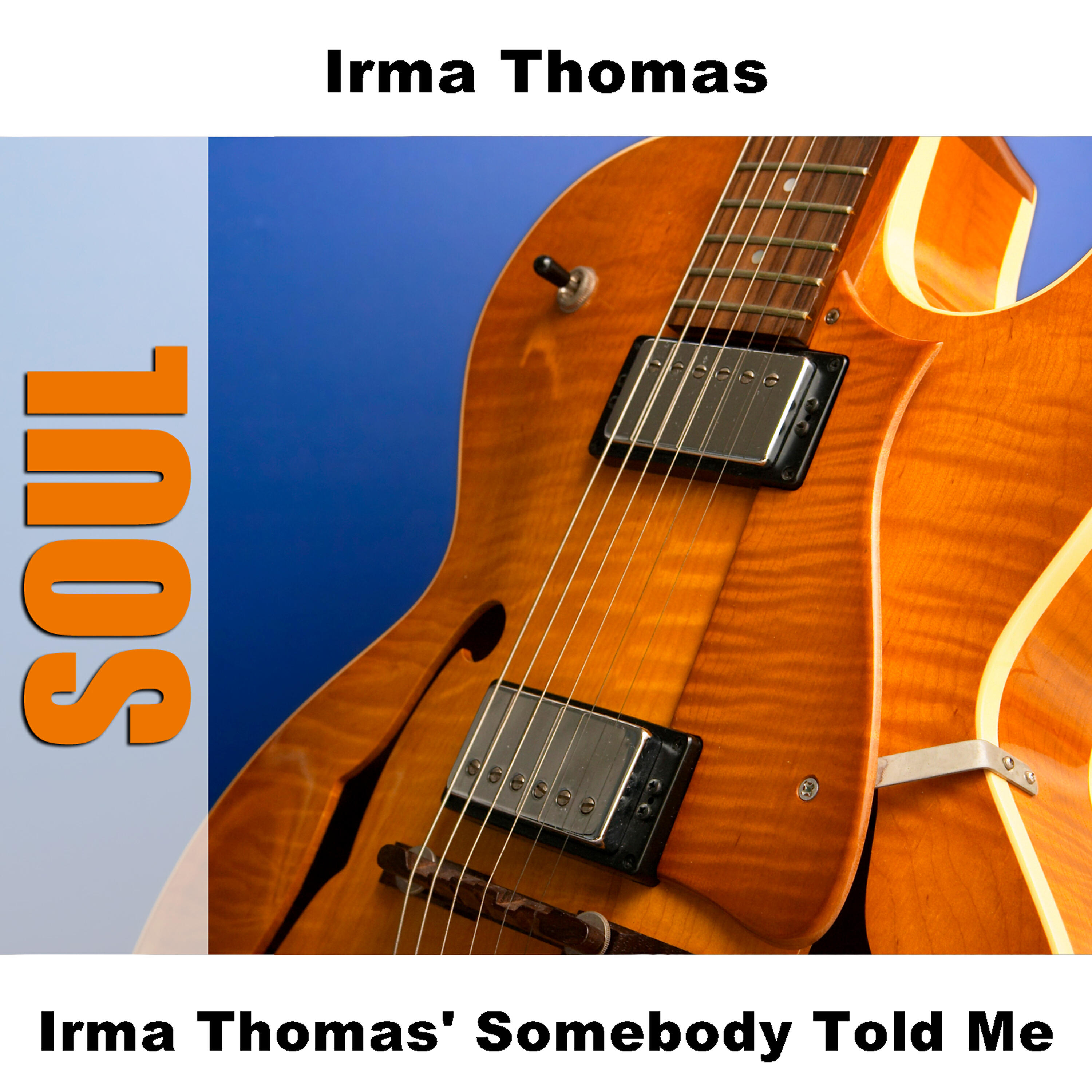 Irma Thomas - You're The Dog (I Do The Barking Myself)