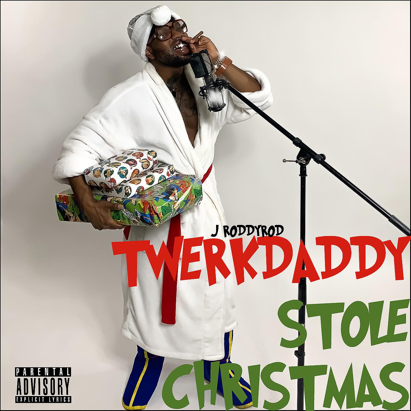 Постер альбома Twerk Daddy Stole Christmas