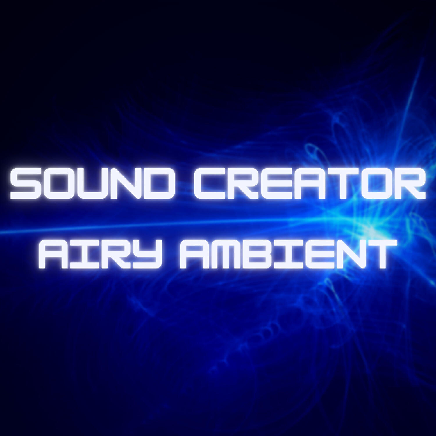 Sound Creator - Infinity Space (without Piano)