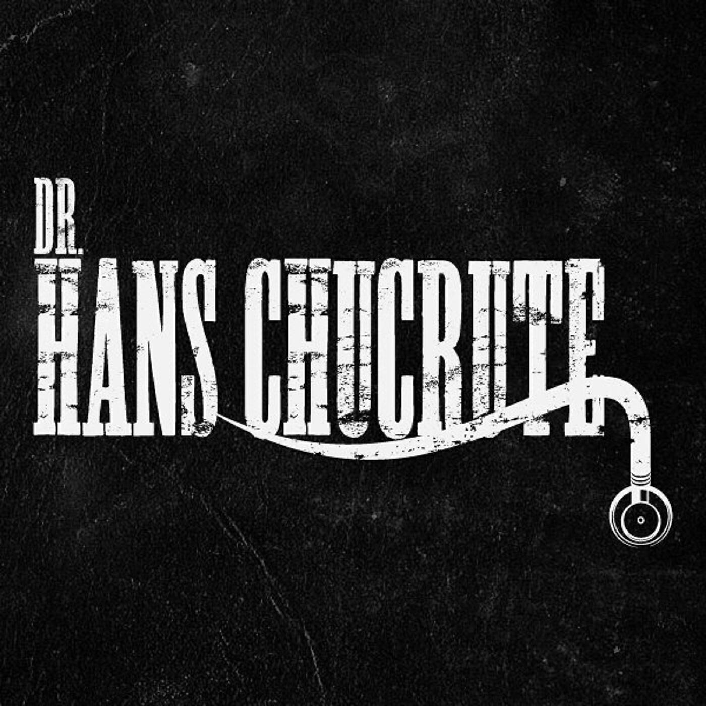 Dr. Hans Chucrute - Entre Muros e Descaso